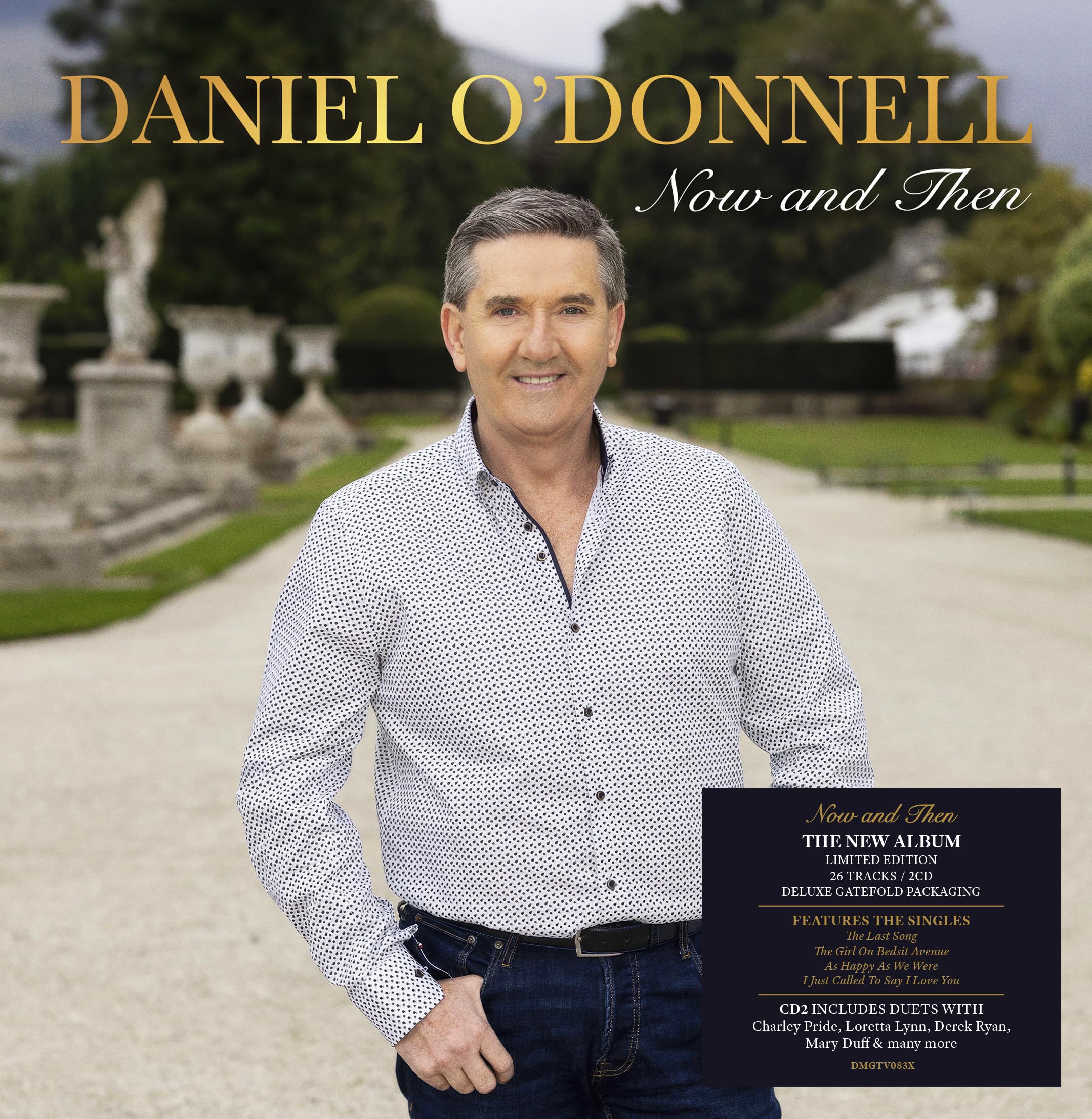 Daniel O'Donnell - Now And Then Exclusive - Deluxe Gatefold Packaging