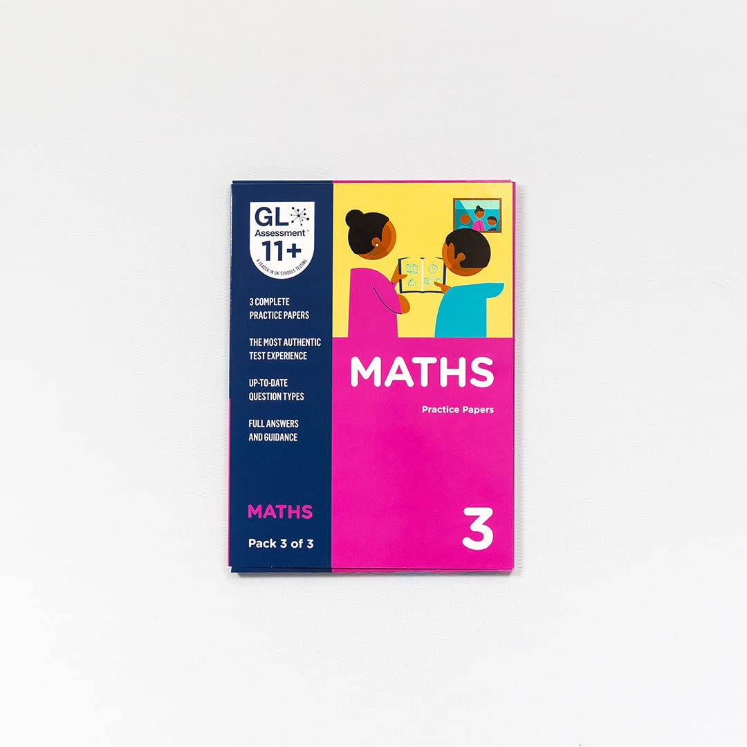 GL Assessment 11+ Practice Papers Maths Pack 3 (Multiple Choice) | Ages 10-11 | Paperback