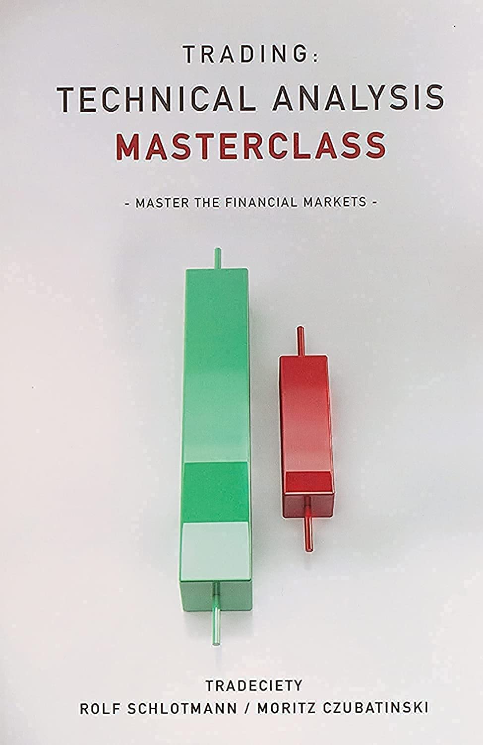 Trading: Technical Analysis Masterclass by Moritz Czubatinski | Investing Strategies Paperback 1