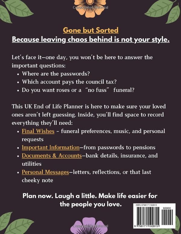 Gone But Sorted UK End of Life Planner - Death Organizer, Paperback, 124 Pages