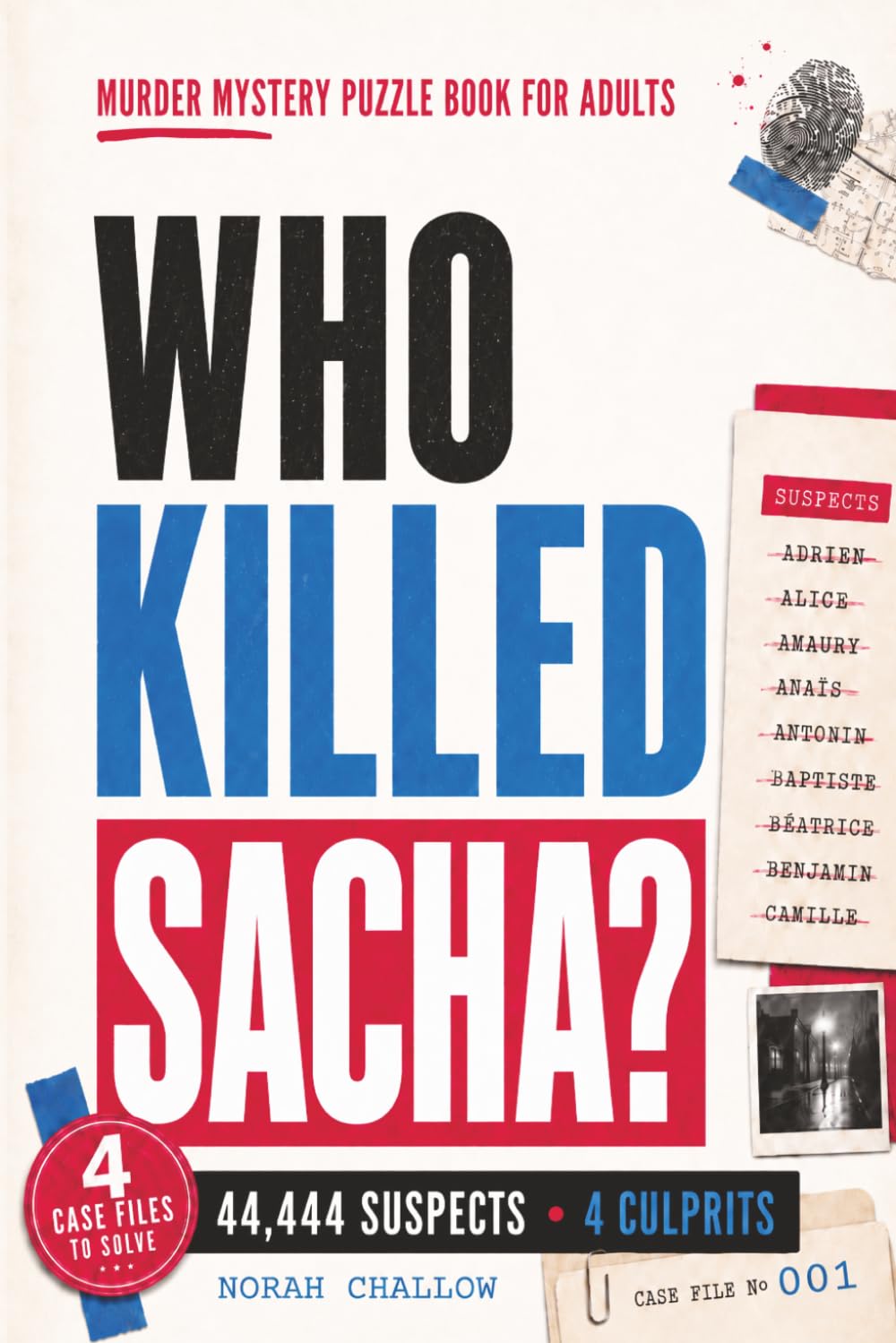 Who Killed Sacha?: A Murder Mystery Puzzle Book for Adults with 4 Complete Cases | Paperback