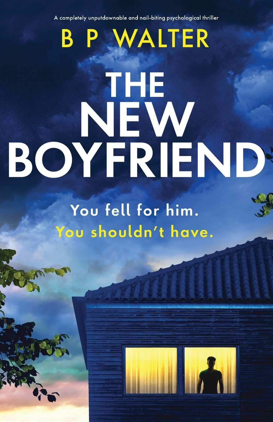 Bookouture The New Boyfriend by B P Walter | Psychological Thriller Paperback