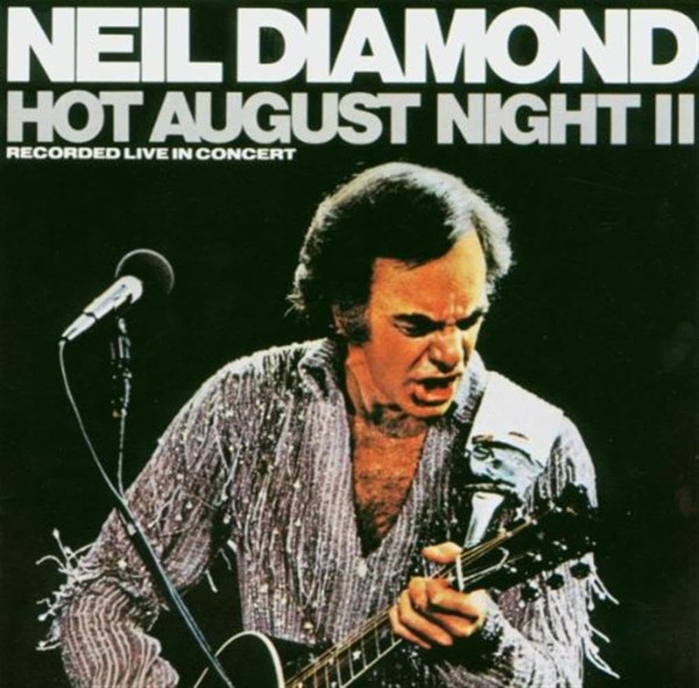 Neil Diamond - Hot August Night, 2: Recorded Live in Concert [CD]