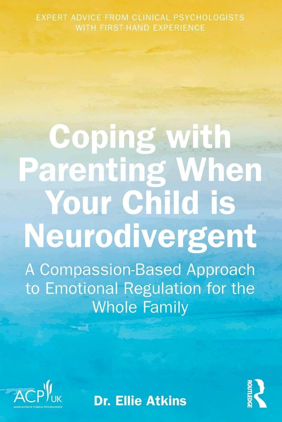 Routledge Coping with Parenting When Your Child is Neurodivergent: Emotional Regulation Strategies | Paperback 1