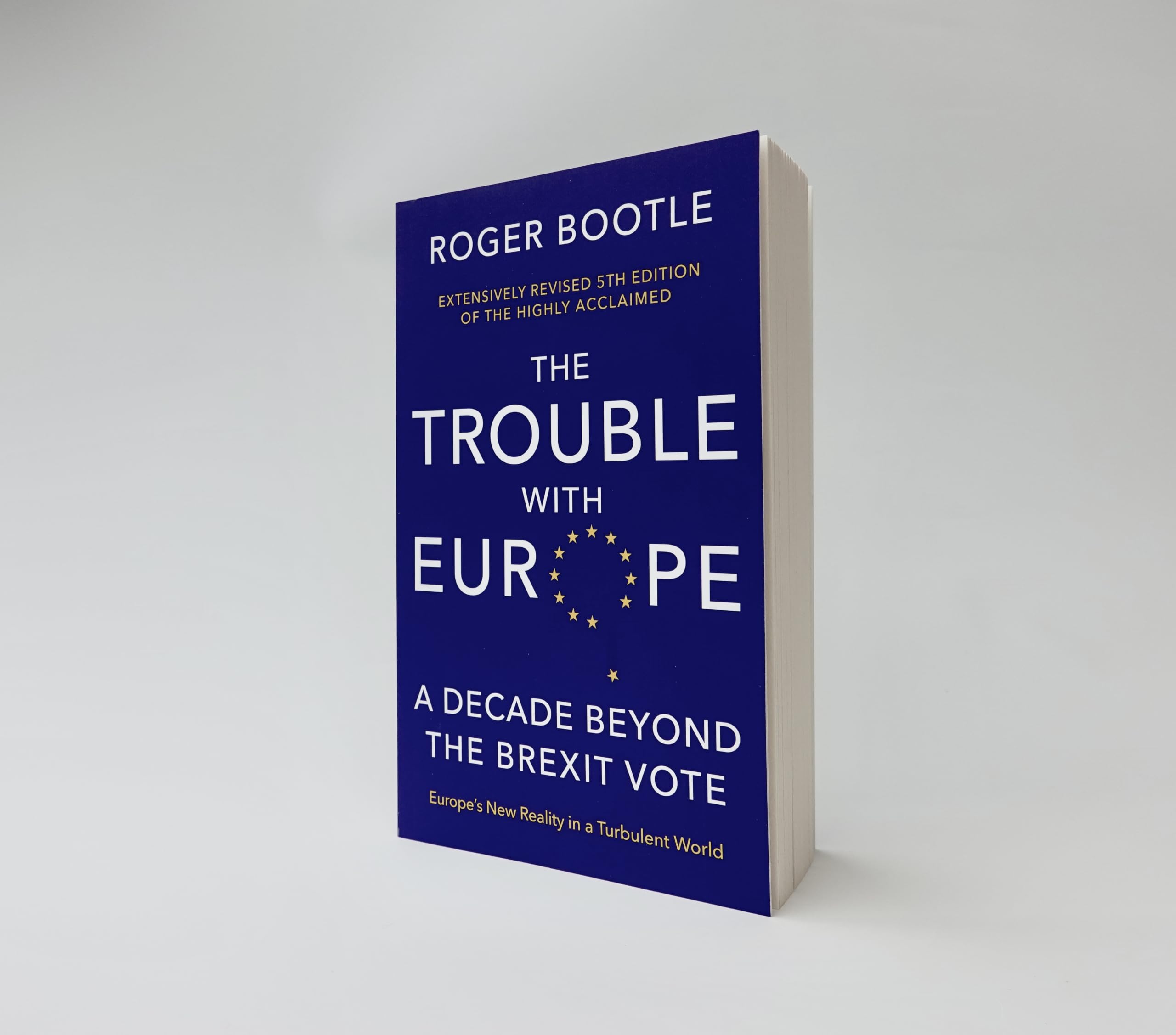Roger Bootle - The Trouble With Europe: A Decade Beyond the Brexit Vote | Paperback 2