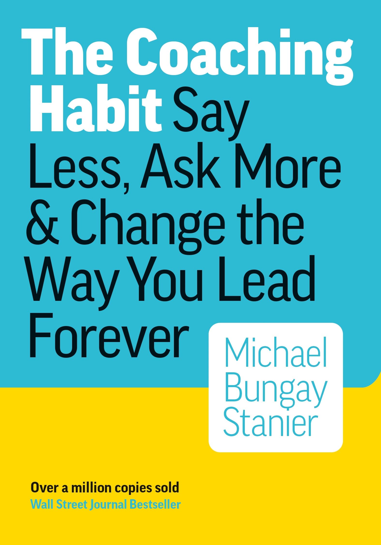 Page Two COACHING HABIT: Say Less, Ask More & Change the Way You Lead Forever | Paperback | English 1