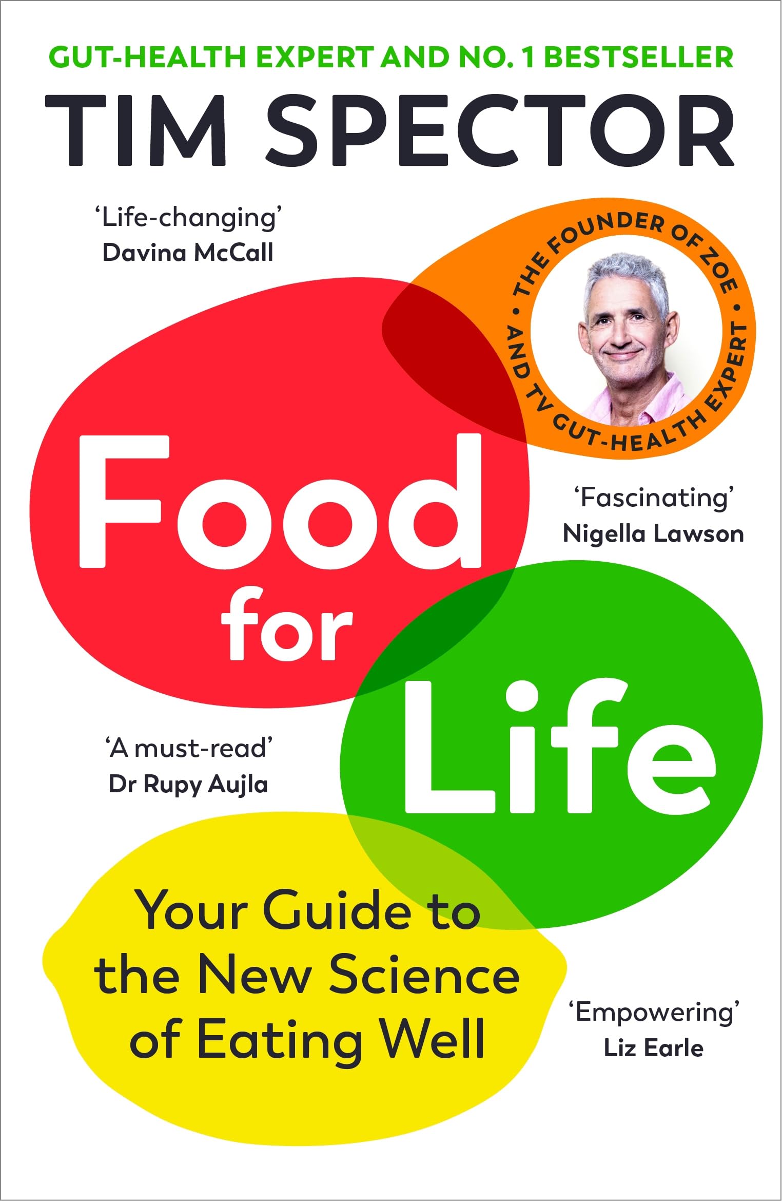 Food for Life: Your Guide to the New Science of Eating Well by Tim Spector | Paperback | 528 Pages 1