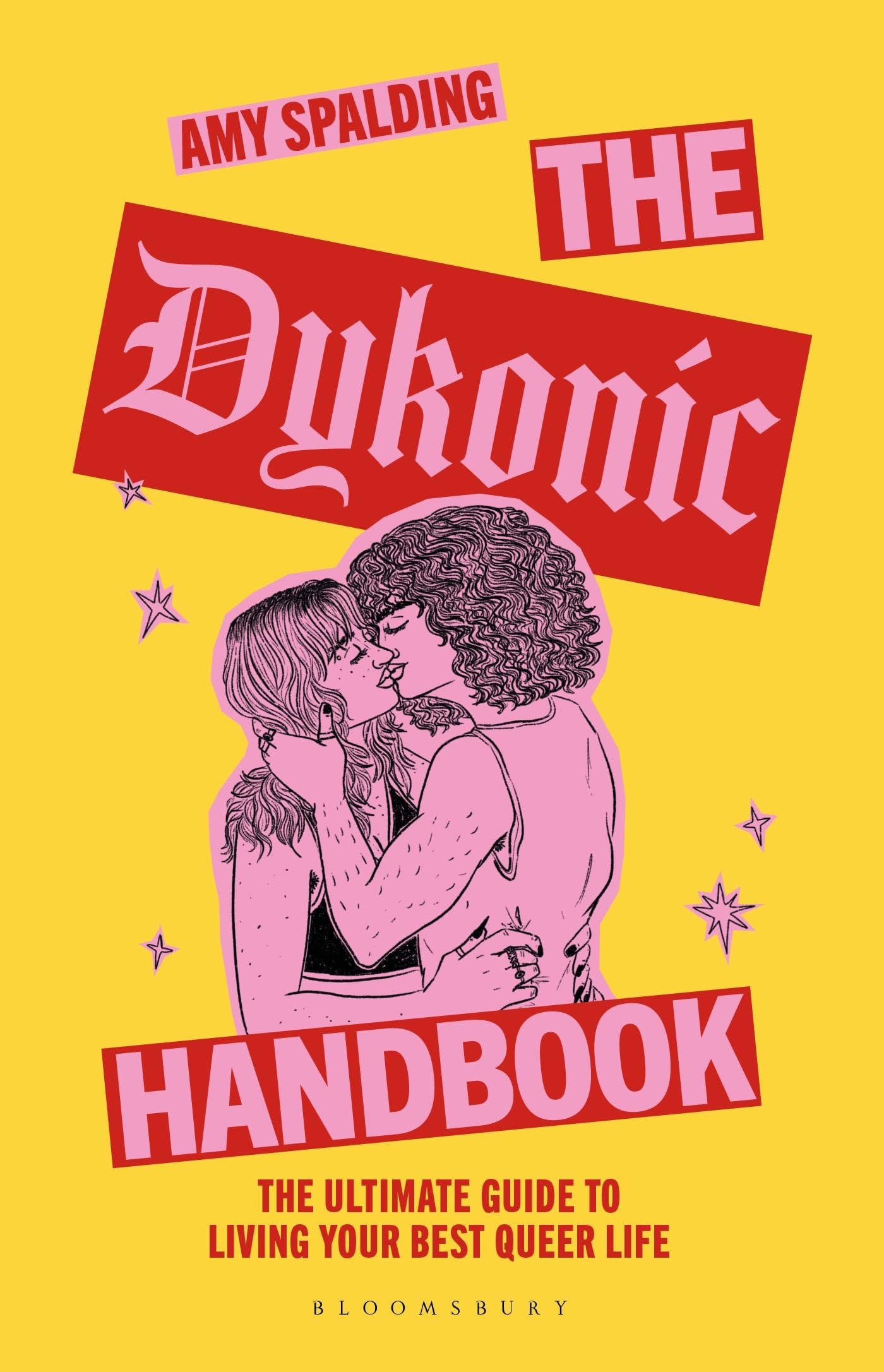 Bloomsbury The Dykonic Handbook by Amy Spalding | Popular Psychology Hardcover