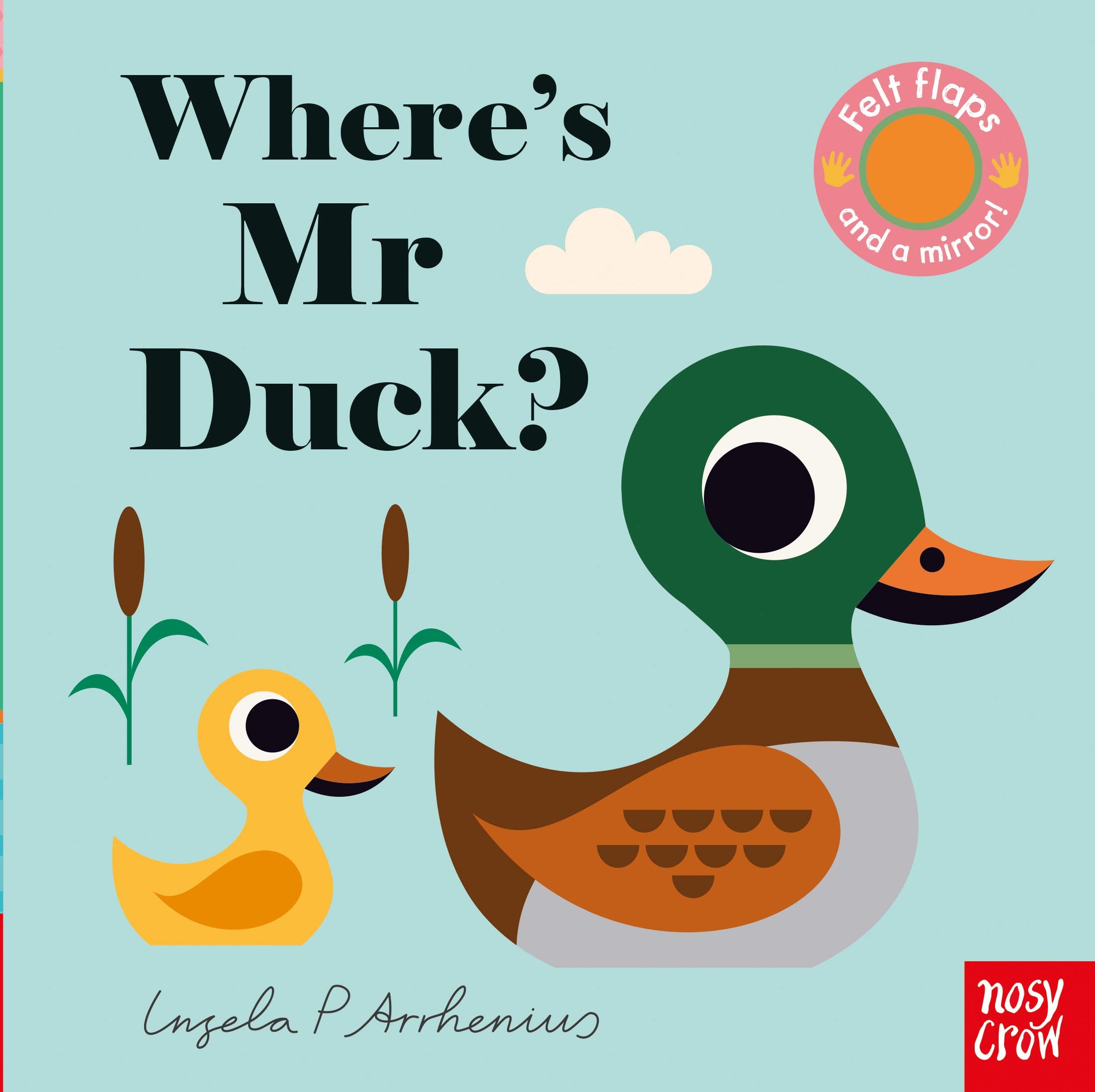 Nosy Crow Where's Mr Duck? (Felt Flaps, 10) Board Book | Lift-the-Flap Activity