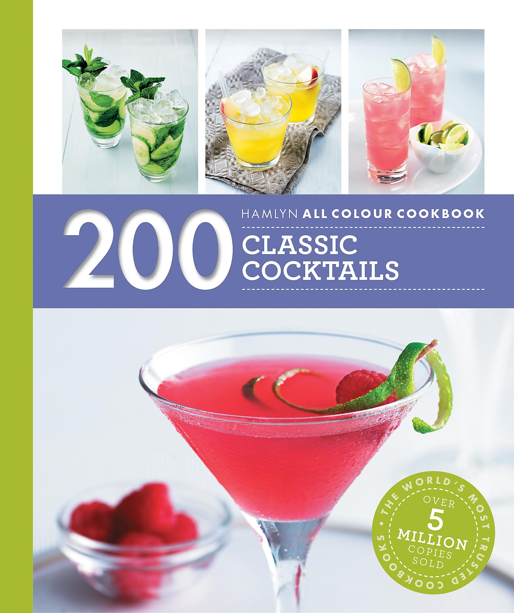 Hamlyn All Colour Cookery: 200 Classic Cocktails - Paperback | 240 Pages | English
