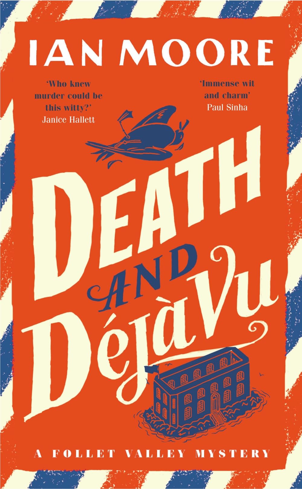 Moore, Ian - Death and Déjà Vu (A Follet Valley Mystery) [Hardcover]