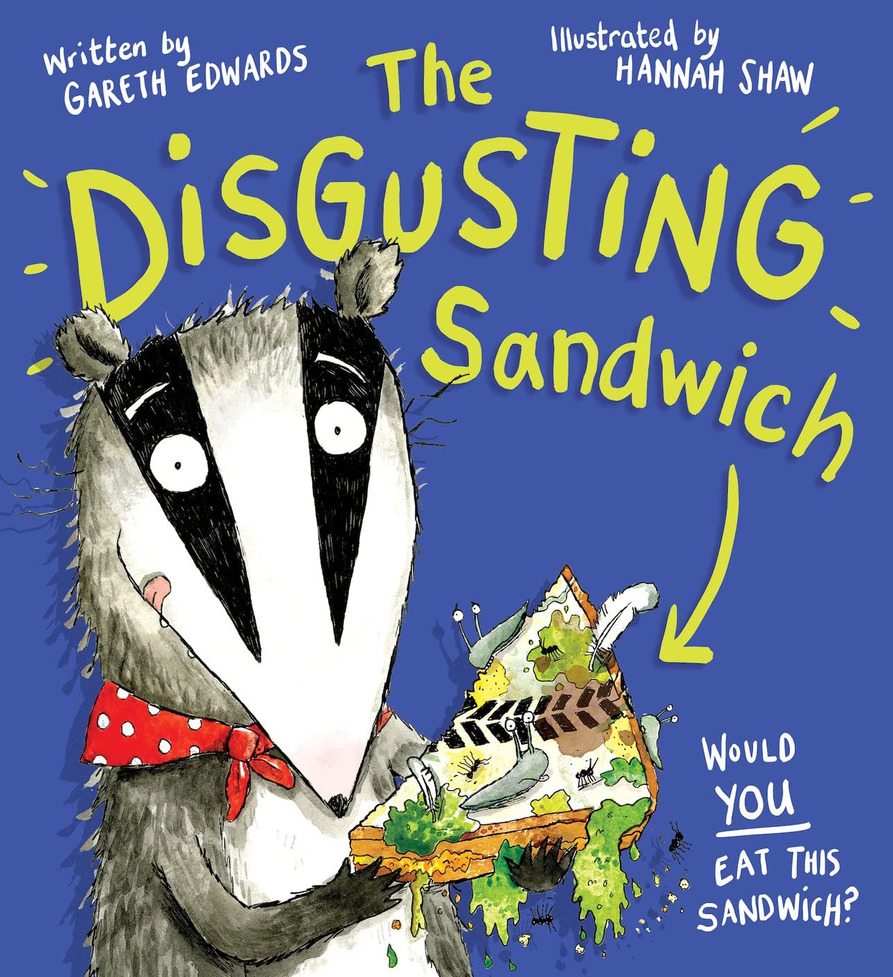 Scholastic The Disgusting Sandwich Picture Book by Gareth Edwards | Ages 2-7