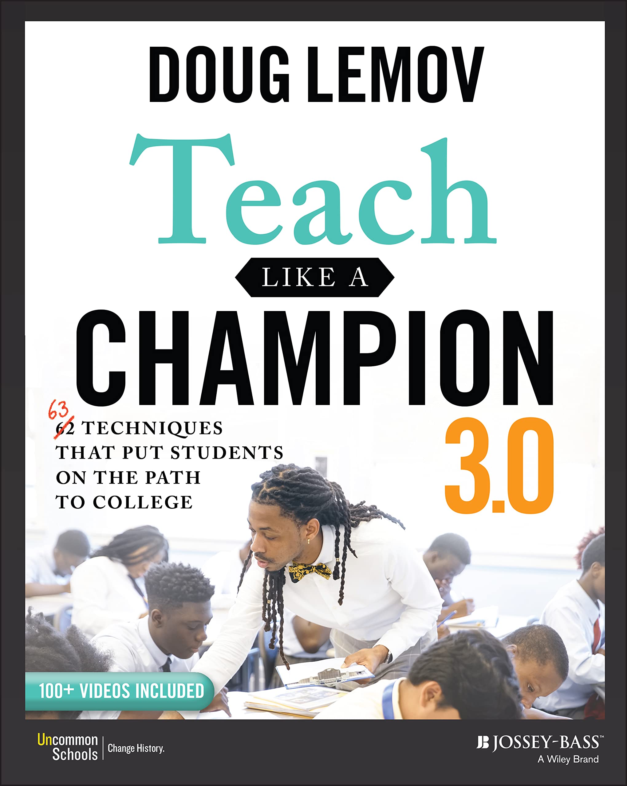 Jossey-Bass Teach Like a Champion 3.0 - 63 Techniques for College Path Success | Paperback 1