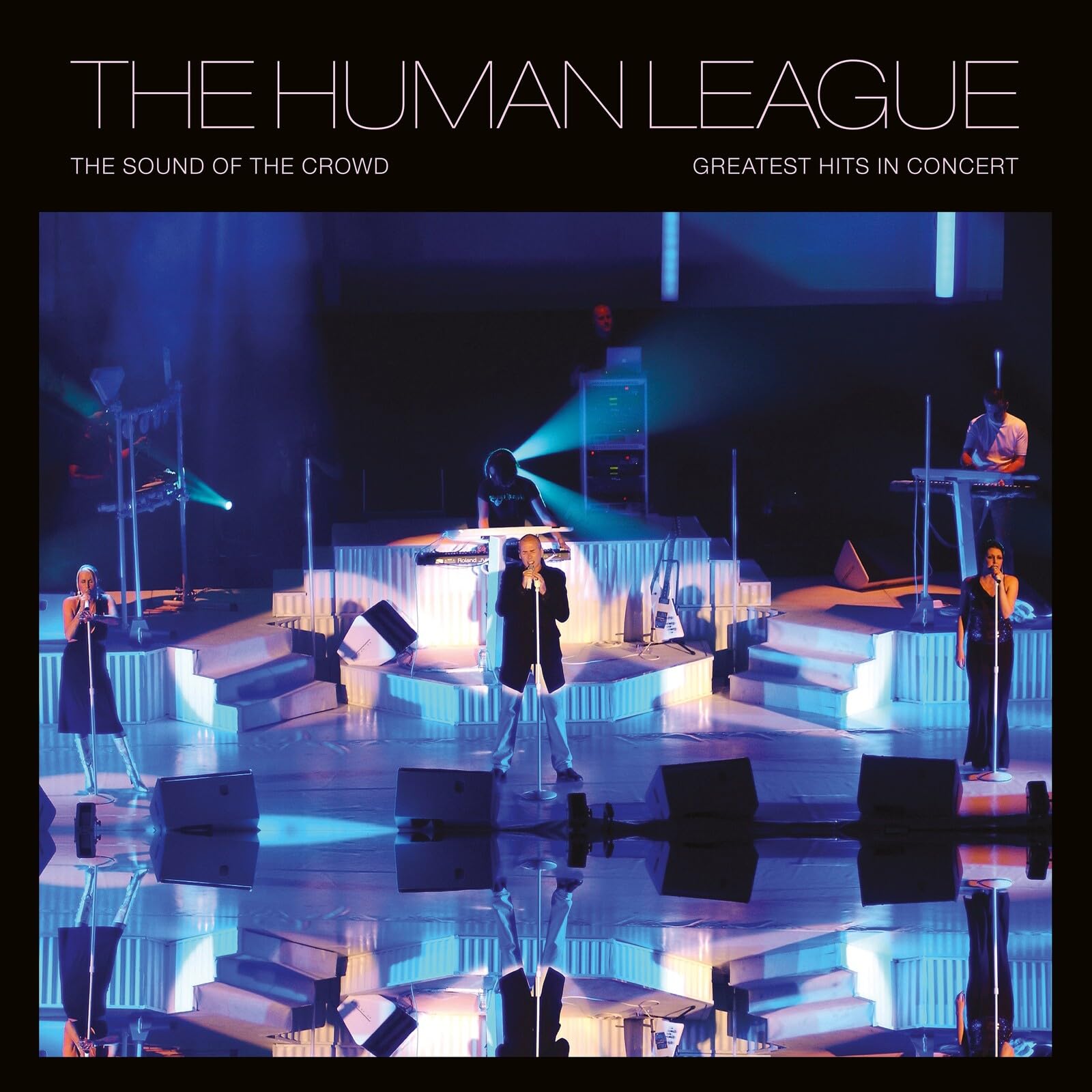 The Human League - Sound Of The Crowd - Greatest Hits Live In Concert [Vinyl]