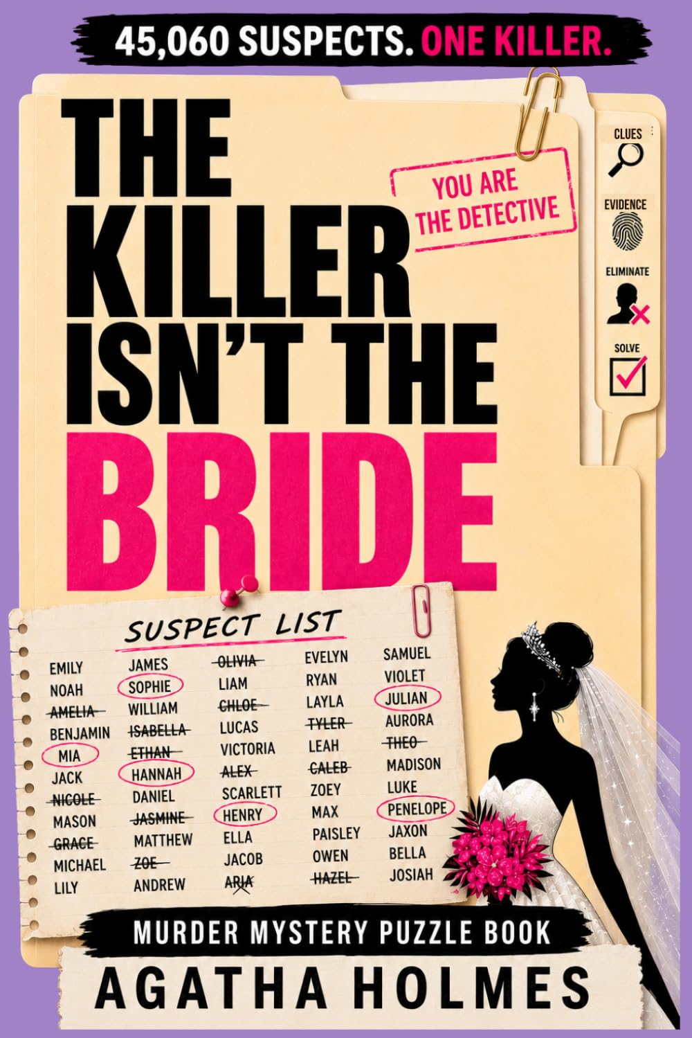 The Killer Isn't the Bride: The 45,060 Suspect Murder Mystery Puzzle Book | Paperback