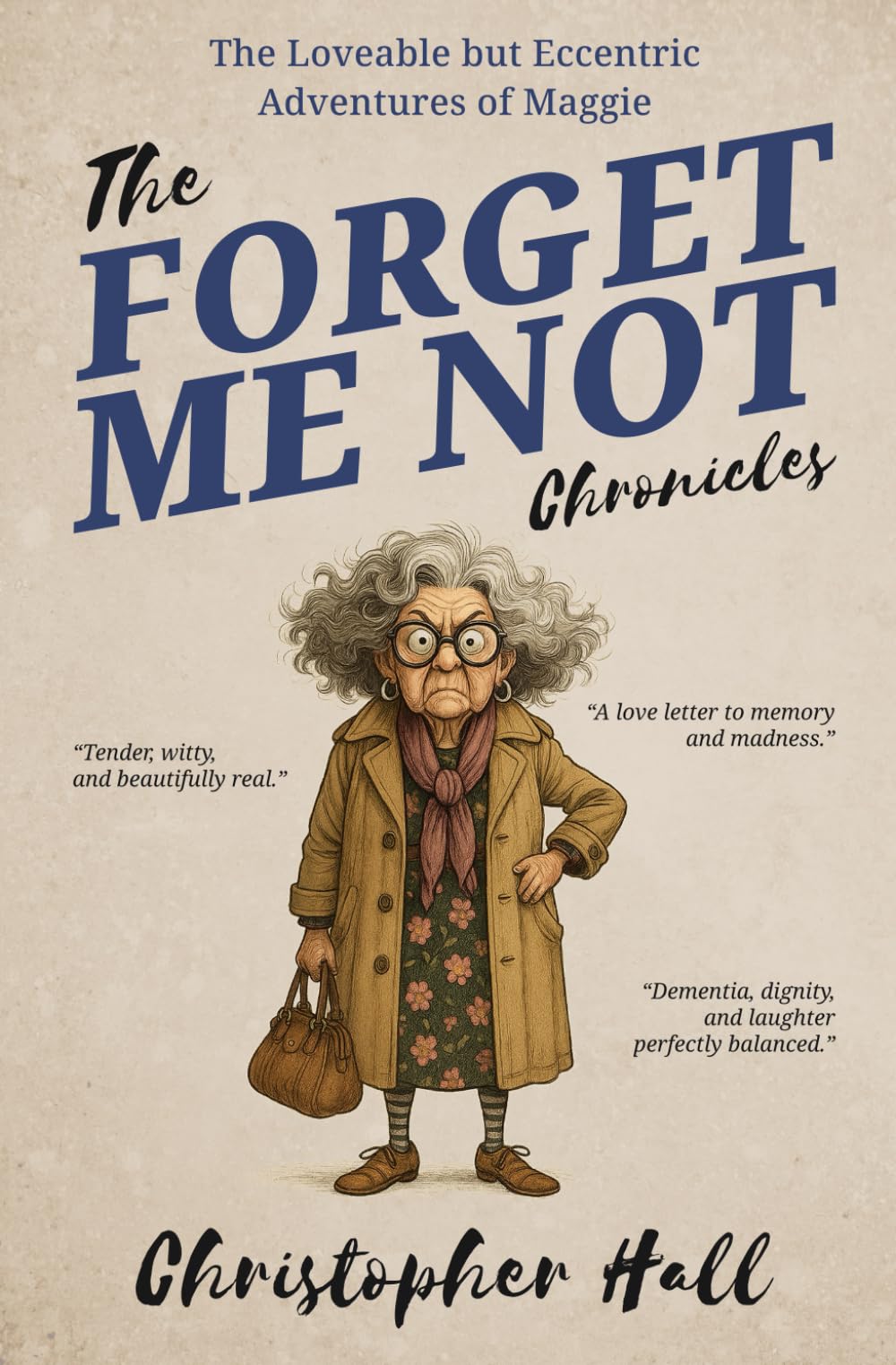 Christopher Hall - The Forget Me Not Chronicles | Paperback Book on Aging and Dementia 1