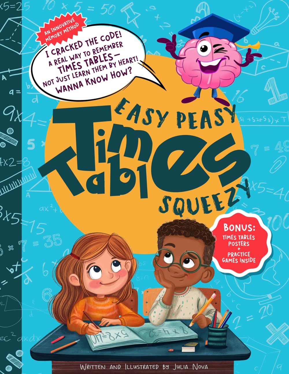 Easy Peasy Times Tables Squeezy by Julia Nova & FETTY | Paperback for Ages 7-11