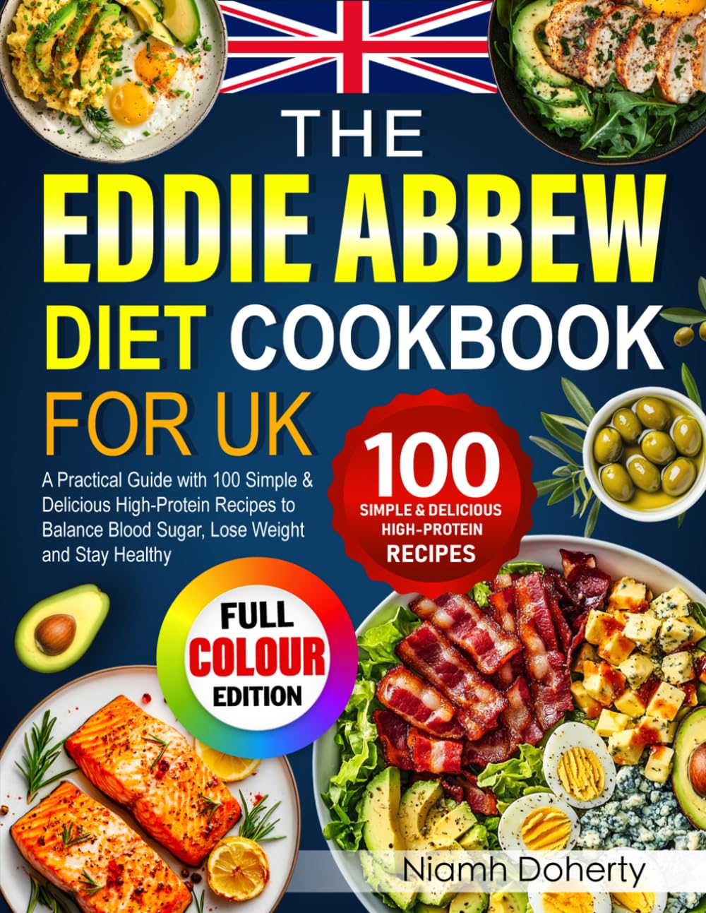 The Eddie Abbew Diet Cookbook for UK: A Practical Guide with 100 Simple Recipes | Paperback