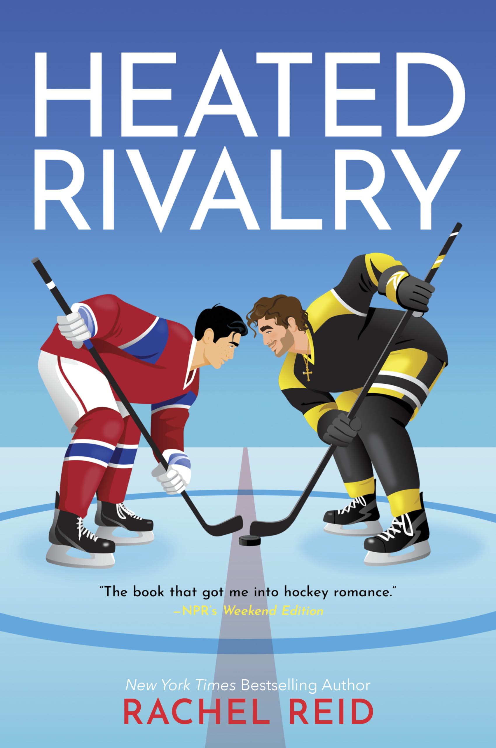 Rachel Reid - Heated Rivalry | First Time Trade Paperback | Book 2 of Game Changers