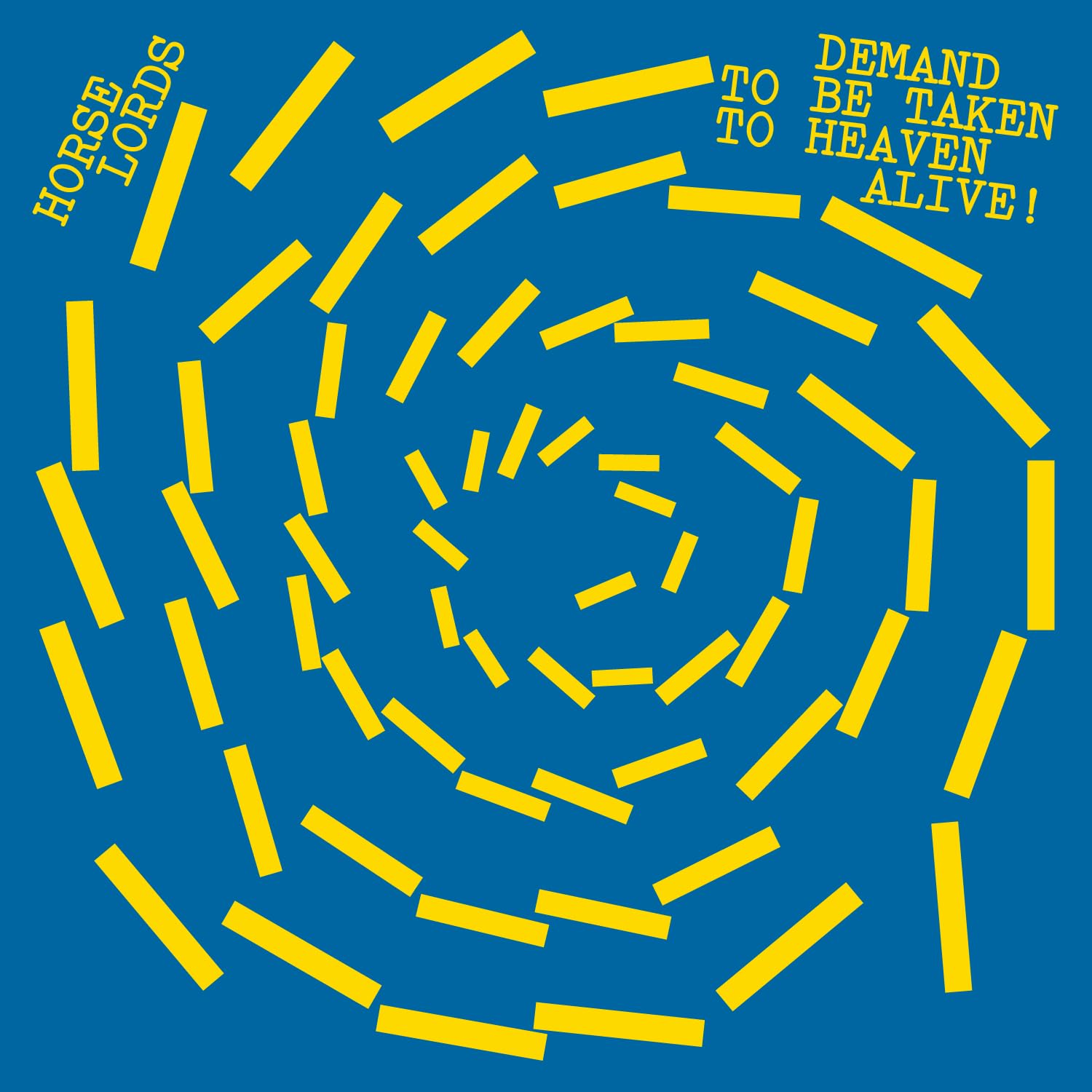 Horse Lords - Demand to Be Taken to Heaven Alive! [Vinyl] 1