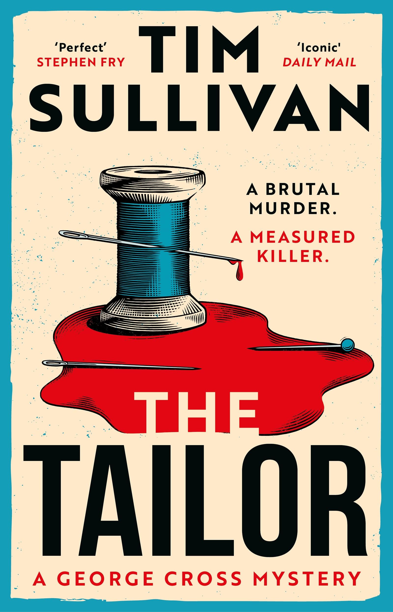 Sullivan, Tim - The Tailor: The Brand New George Cross Mystery | Hardcover 1