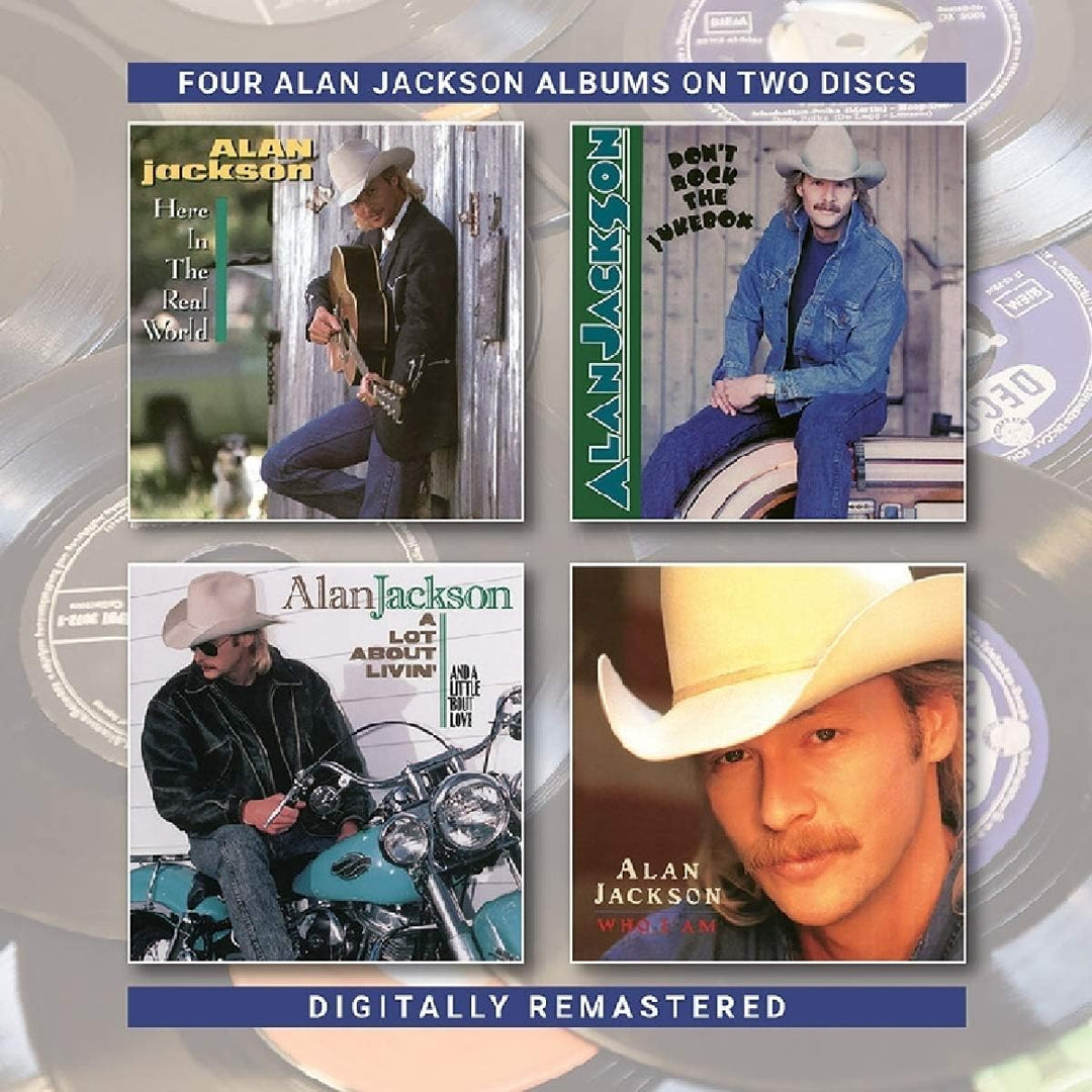 Alan Jackson - Here In The Real World / Don't Rock The Jukebox / A Lot About Livin' / Who I Am [Audio CD] (‎CDBGO1385)