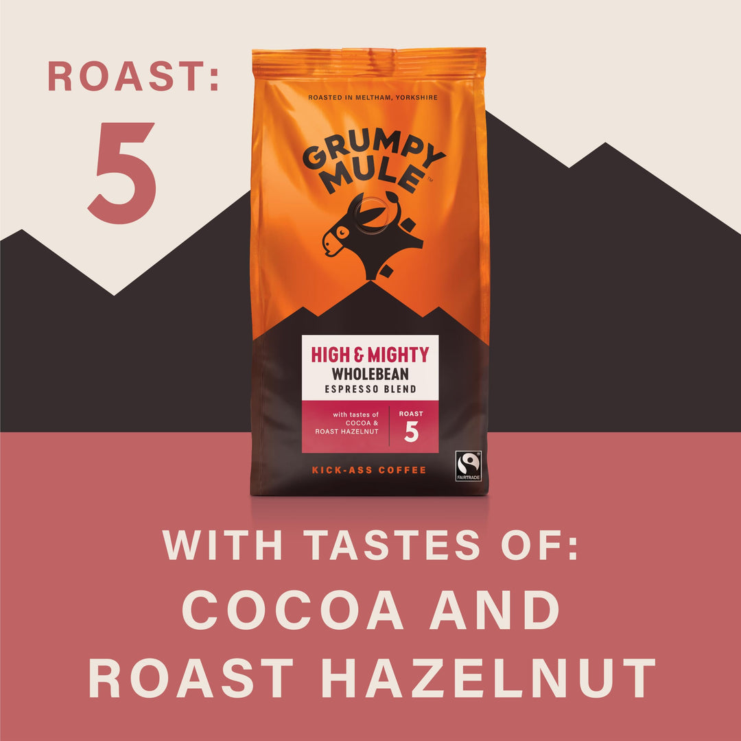 Grumpy Mule High and Mighty Espresso Blend Whole Coffee Beans - Fairtrade Arabica Coffee with Cocoa & Hazelnut Notes