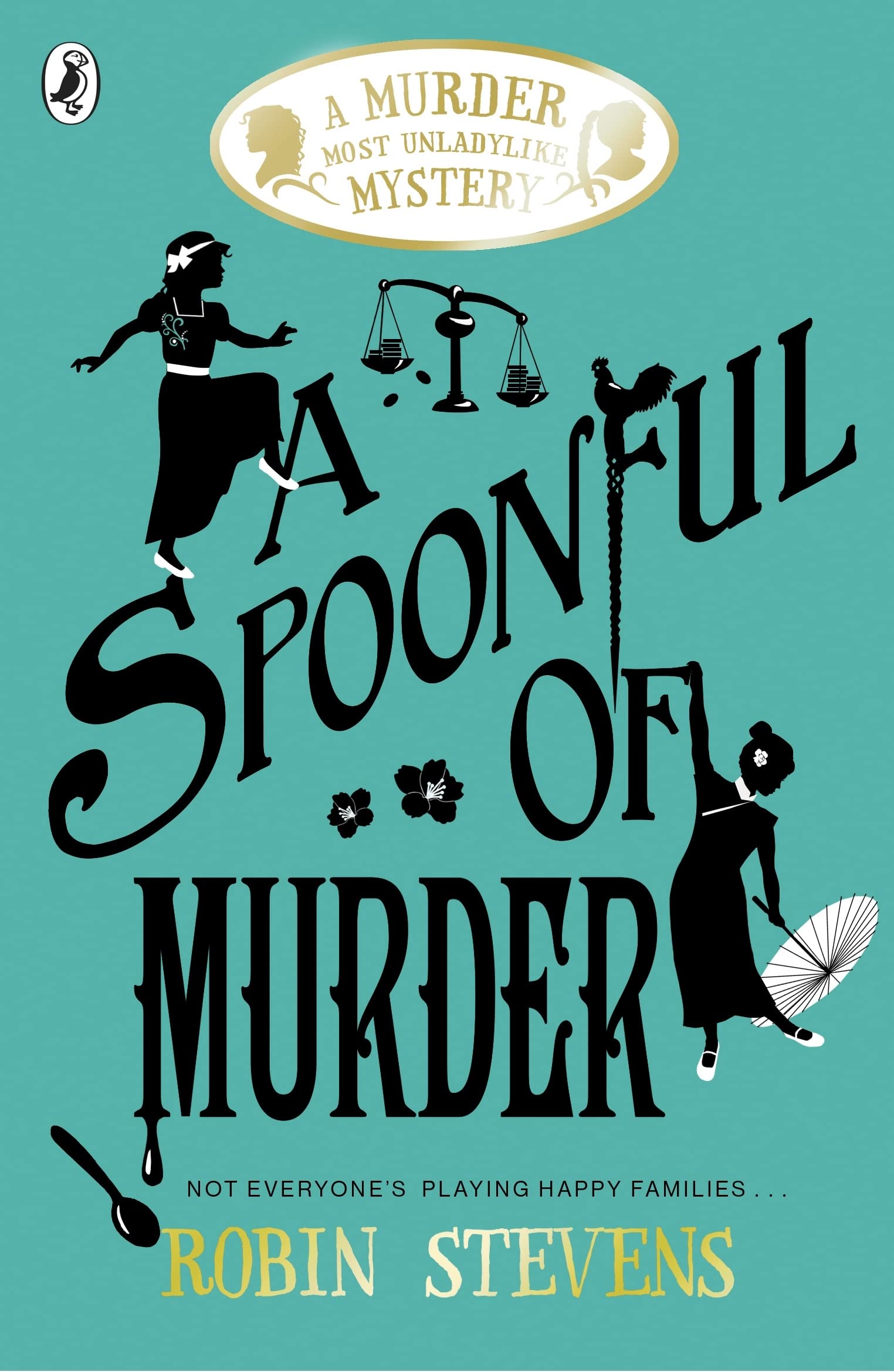 A Spoonful of Murder: A Murder Most Unladylike Mystery (Book 6) by Robin Stevens | Paperback | 384 Pages | Ages 10-12