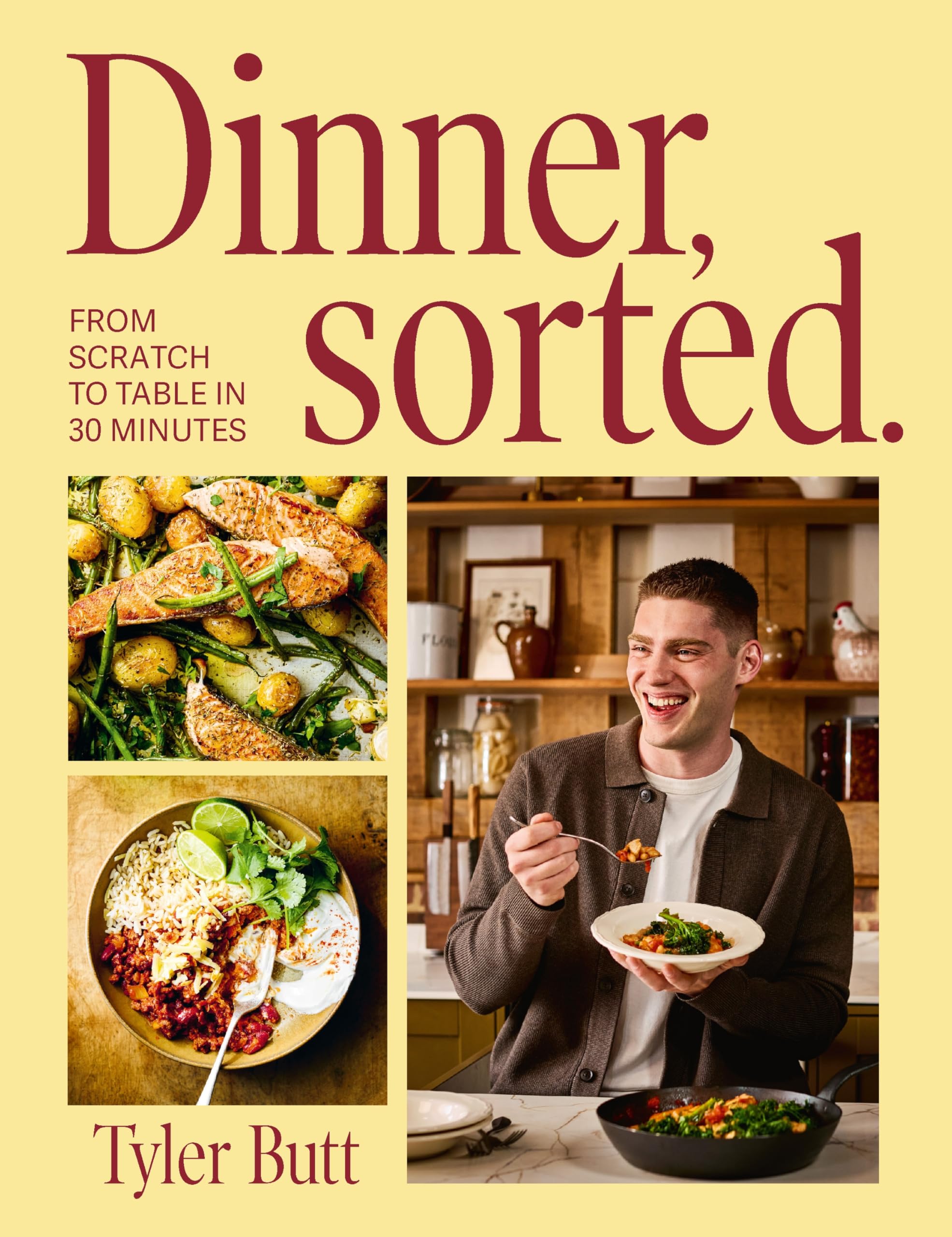 Ebury Press Dinner Sorted: One-pan dinners from scratch to table in 30 minutes | Hardcover | English