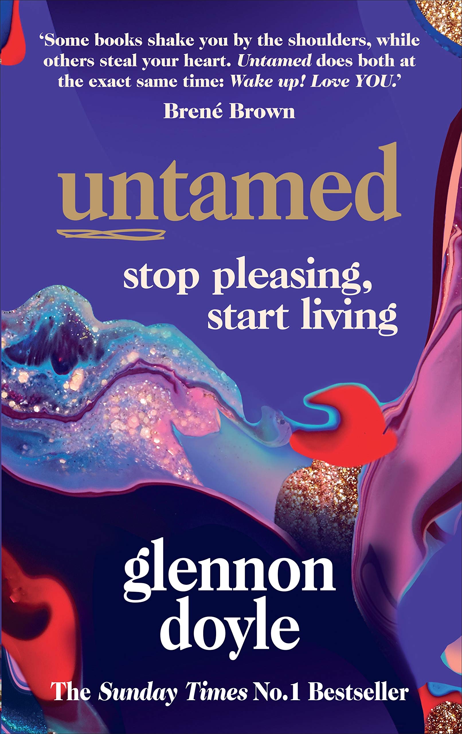 Glennon Doyle - Untamed: Stop Pleasing, Start Living | Paperback | 352 pages