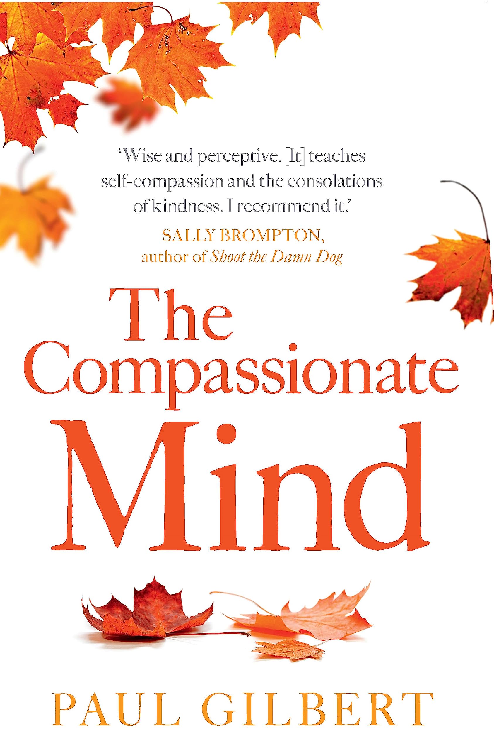 Robinson The Compassionate Mind - Evolutionary Psychology | Paperback Re-issue
