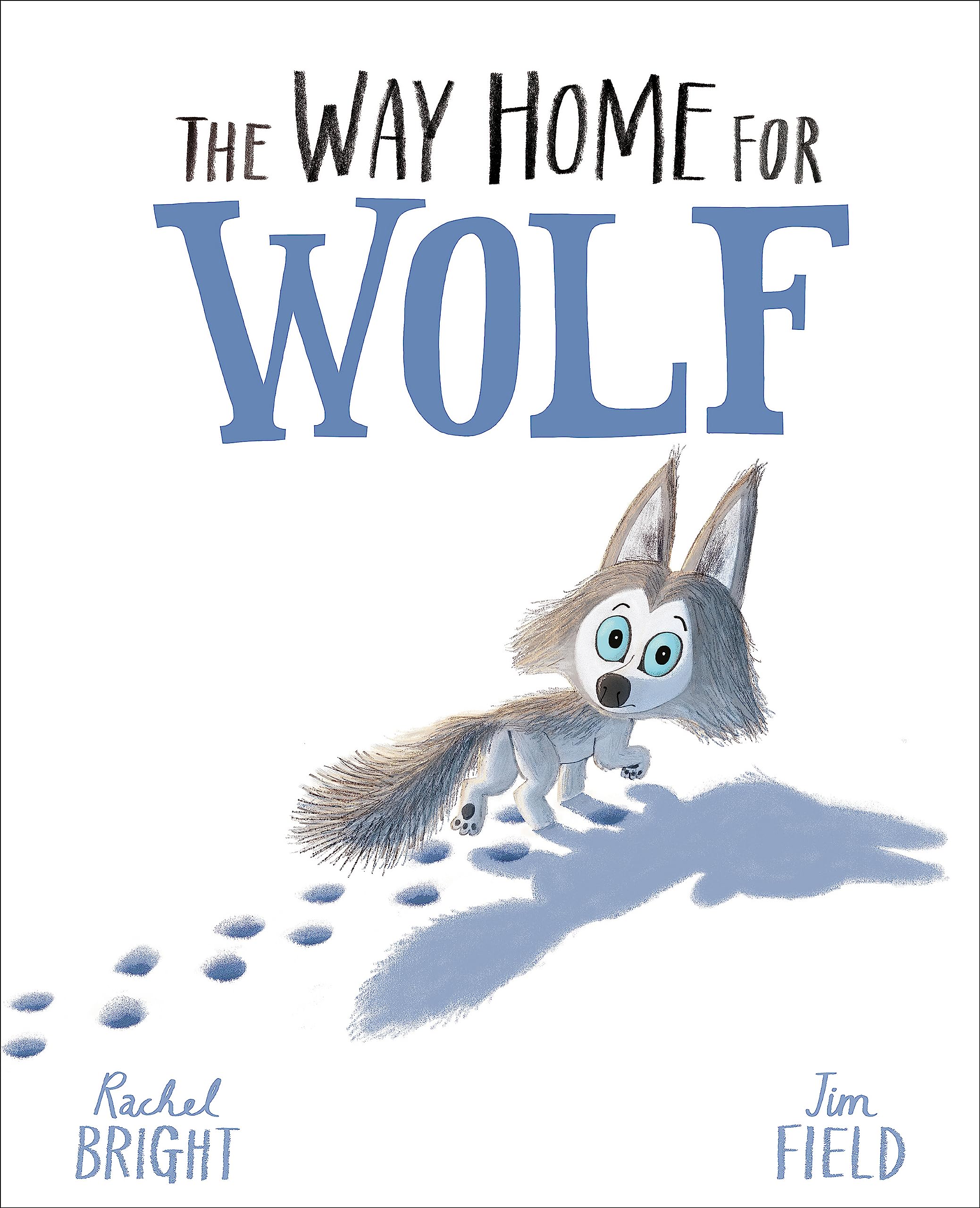 Orchard Books The Way Home For Wolf by Rachel Bright | Paperback 1