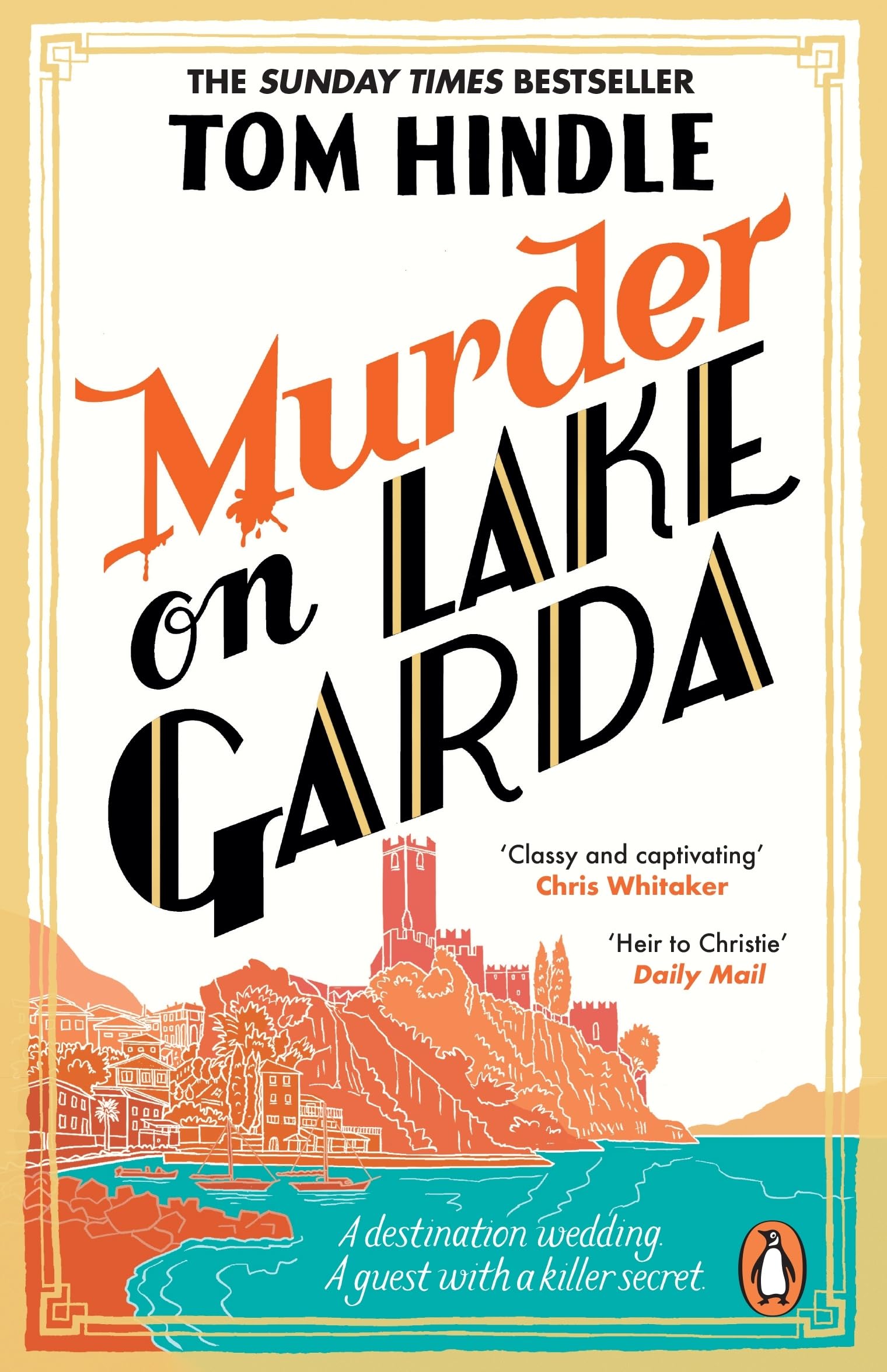 Murder on Lake Garda - A Sunday Times Bestselling Murder Mystery by Tom Hindle