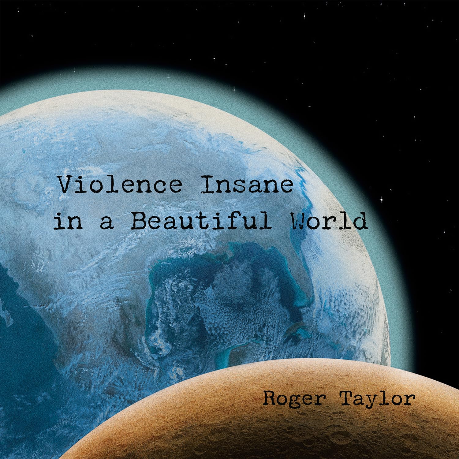 Roger Taylor - Violence Insane In A Beautiful World [CD]