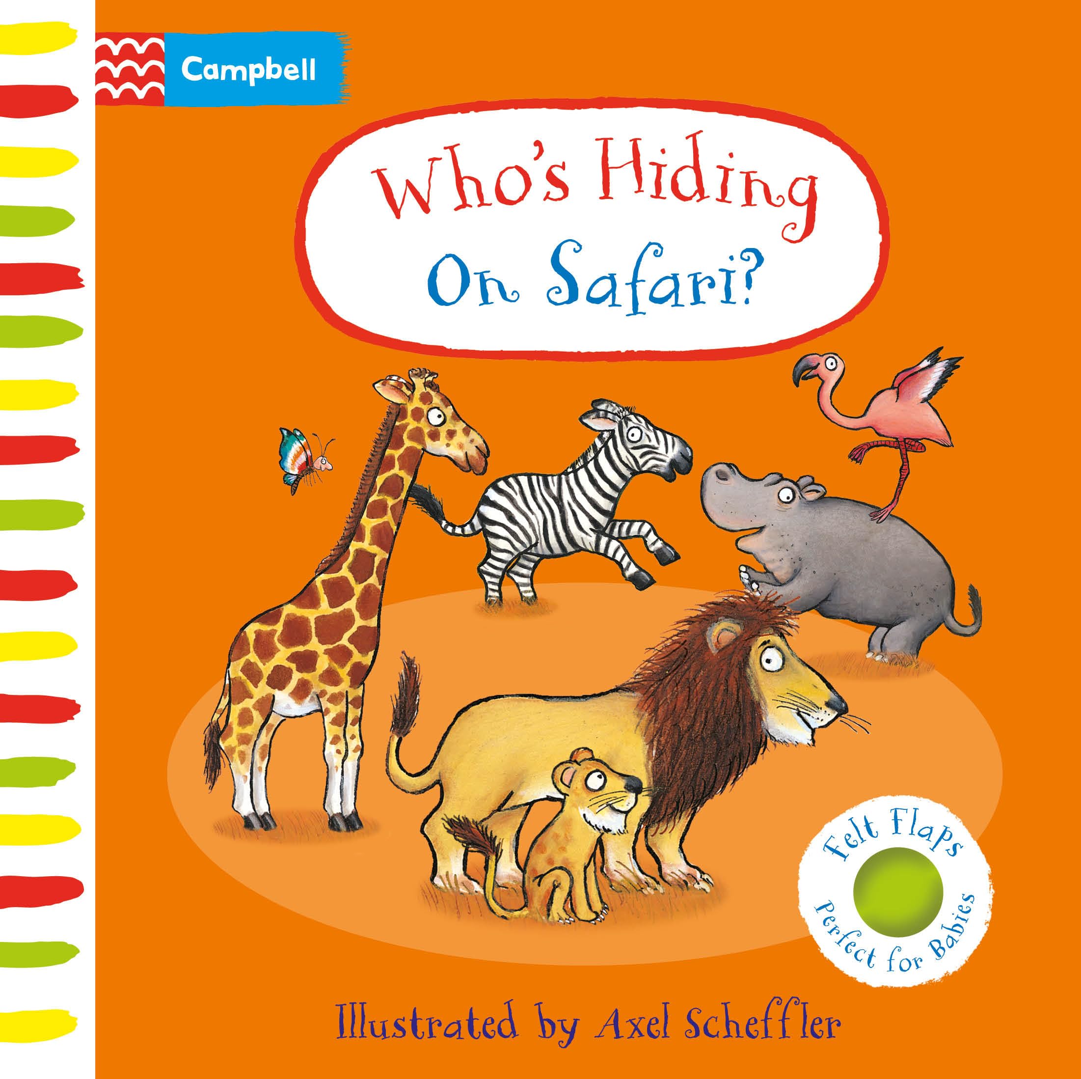Campbell Books Who's Hiding on Safari?: A Felt Flaps Book | Board Book | Ages 1-3