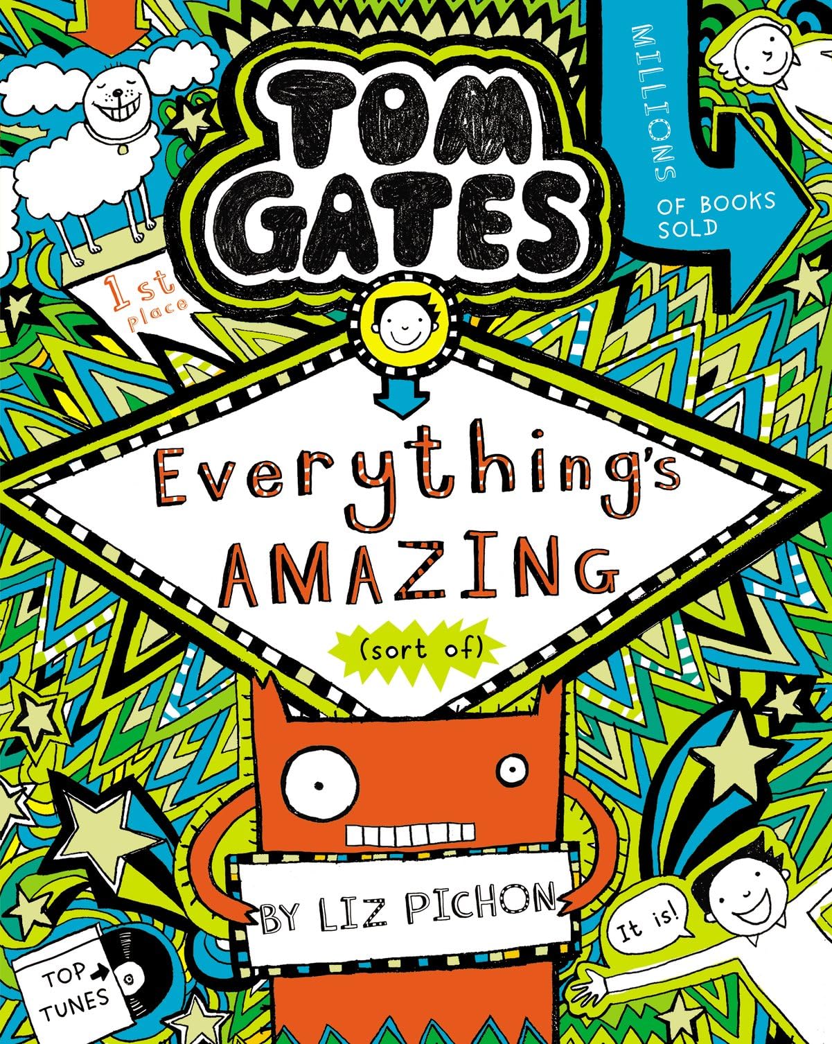 Scholastic Tom Gates: Everything's Amazing (sort of) by Liz Pichon | Ages 9-12 1