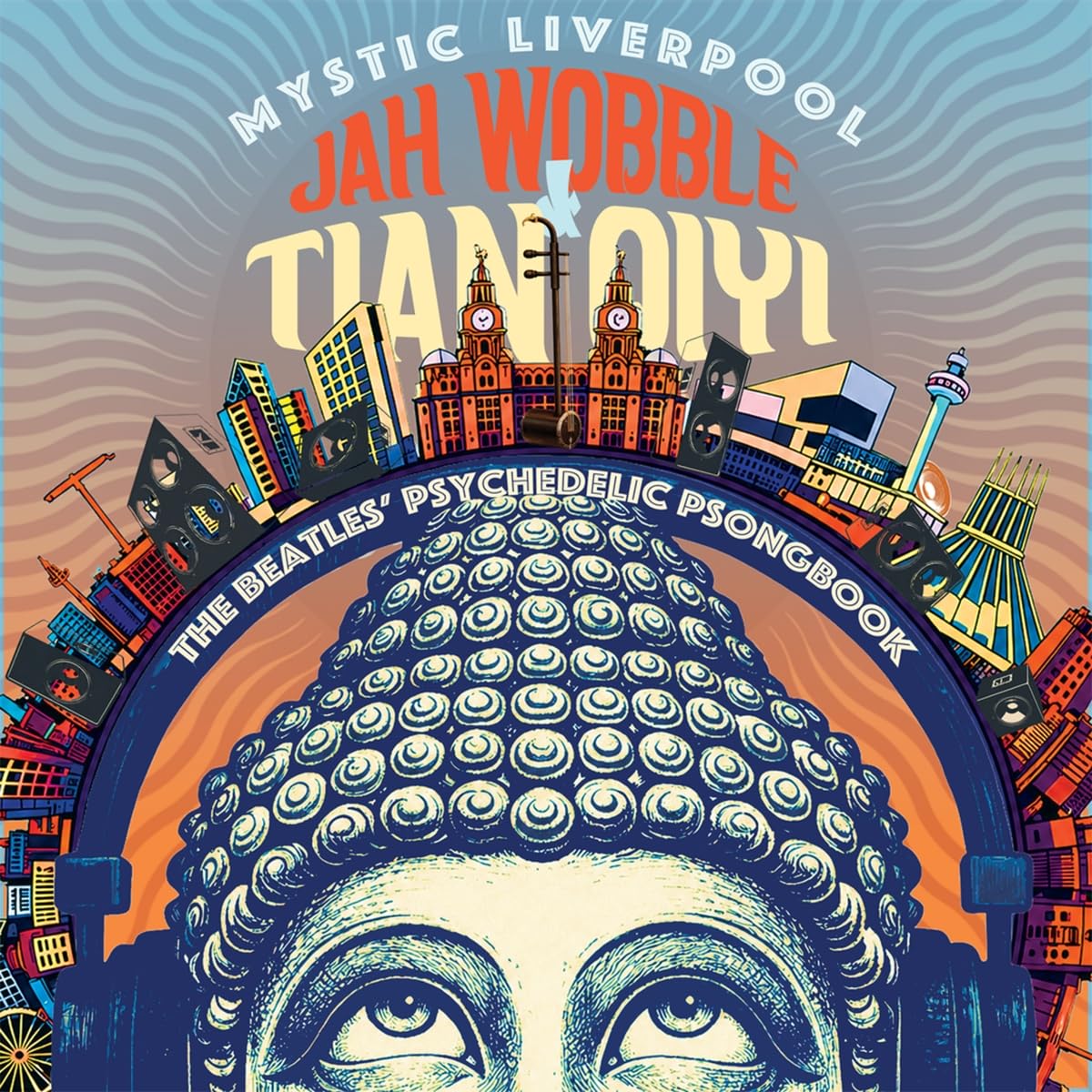 JAH WOBBLE & TIAN QIYI - Mystic Liverpool [audioCD] 1