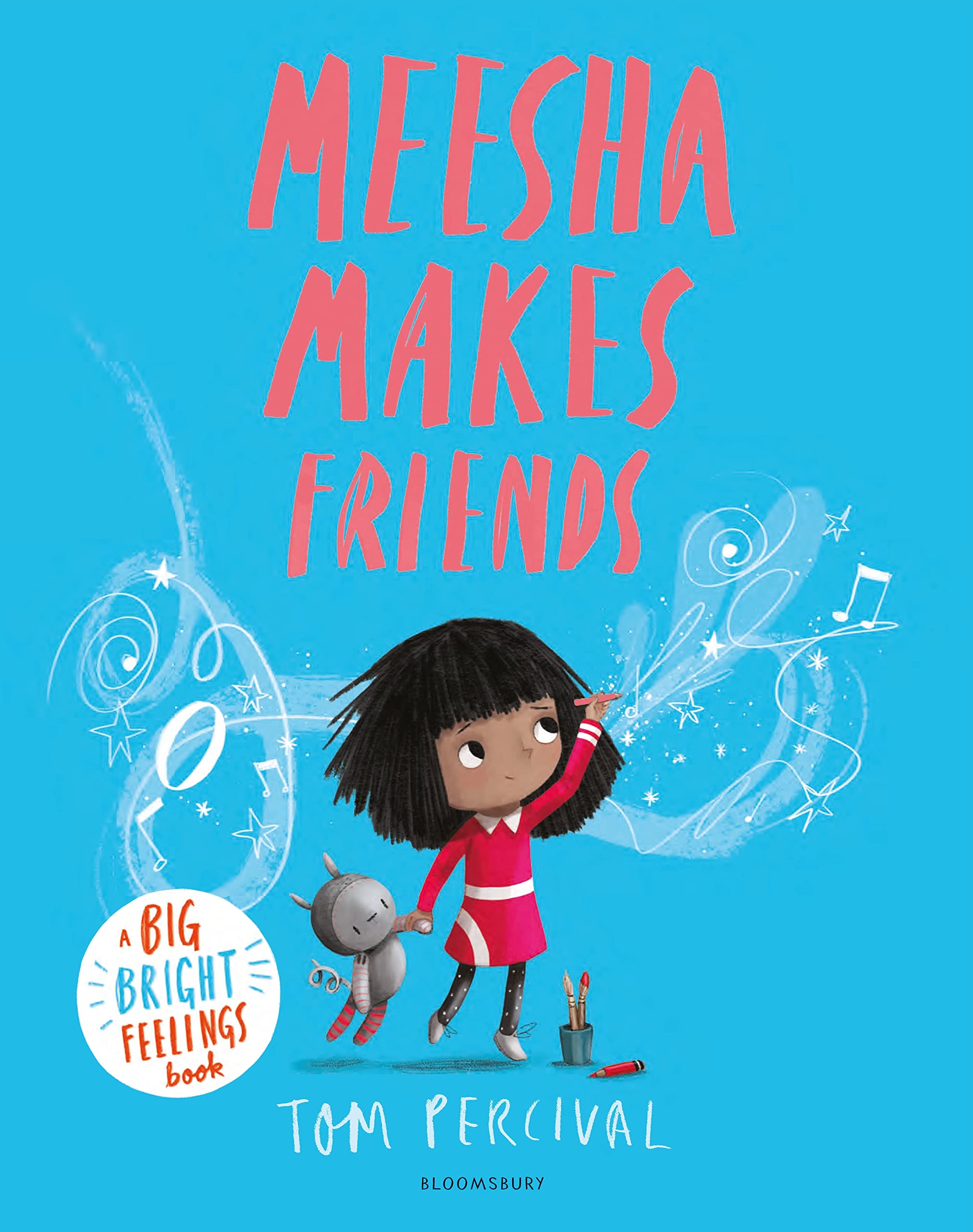 Bloomsbury Meesha Makes Friends: A Big Bright Feelings Book by Tom Percival | Picture Book for Ages 4-6 1