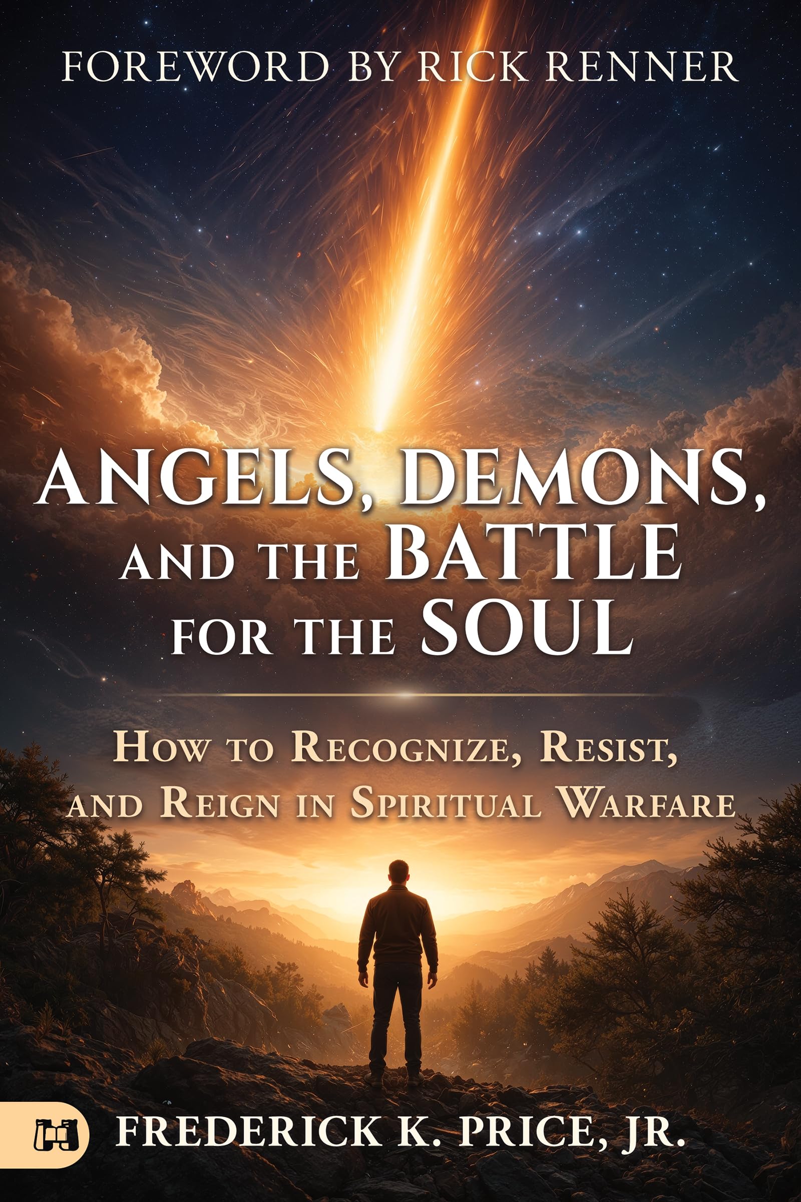 Frederick K. Price Jr. - Angels, Demons, and the Battle for the Soul | Christian Living Paperback 1