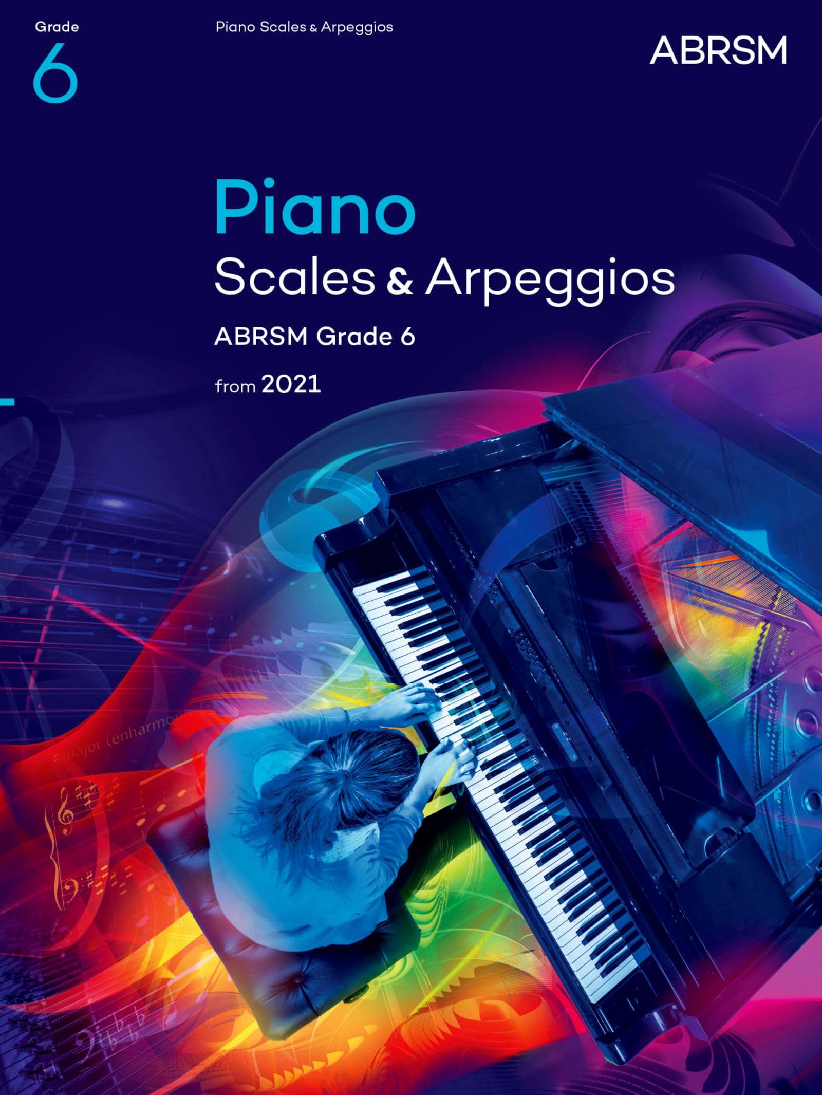 ABRSM Piano Scales & Arpeggios - Grade 6 (2021 Requirements) | Sheet Music