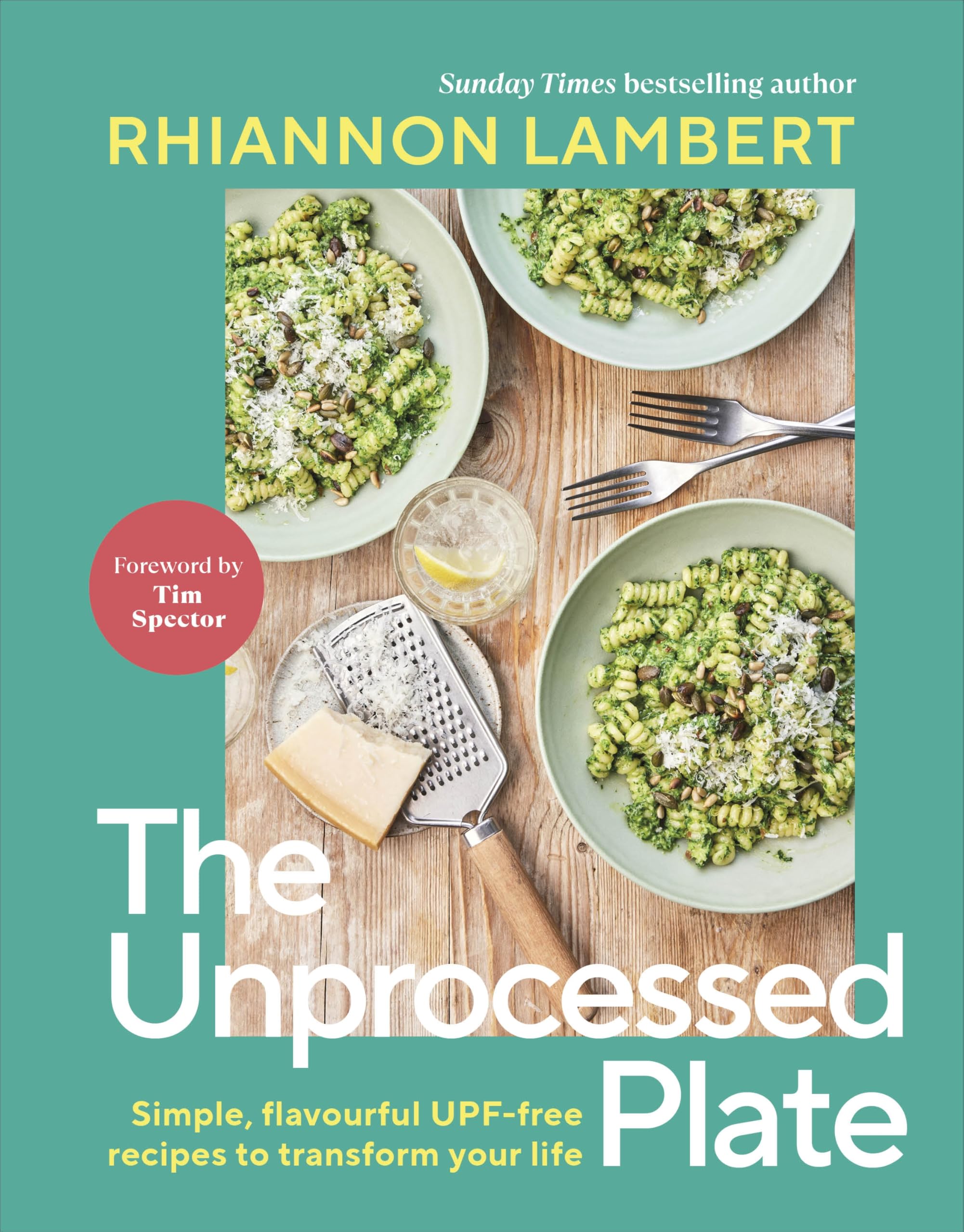 DK The Unprocessed Plate: Guide to Cutting UPF & 60 Family-Friendly Recipes | Hardcover