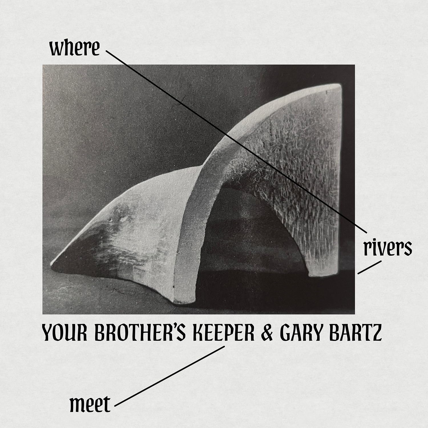 YOUR BROTHER'S KEEPER & GARY BARTZ - WHERE RIVERS MEET [Audio CD] 1