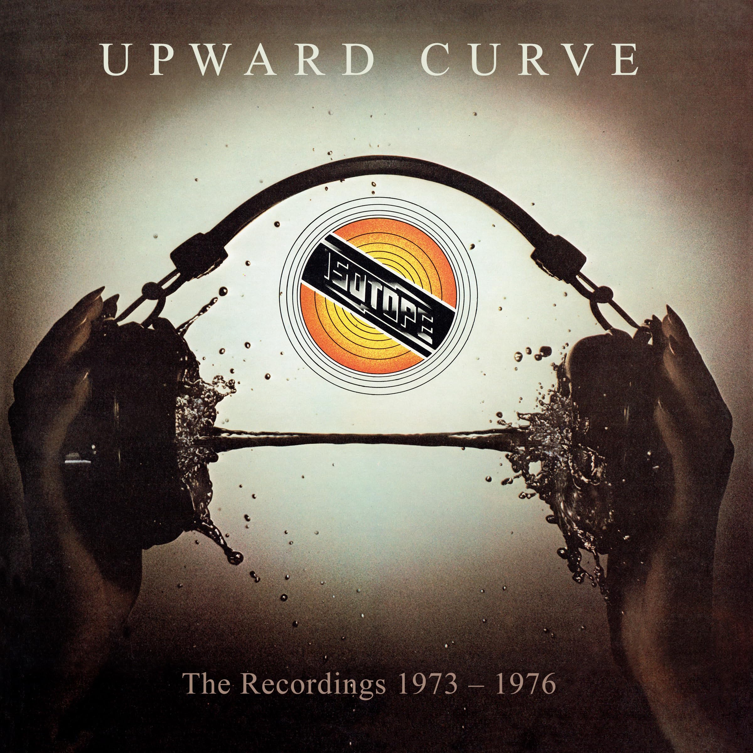 ISOTOPE - UPWARD CURVE THE RECORDINGS 1973-1976 [3CD Box Set] 1