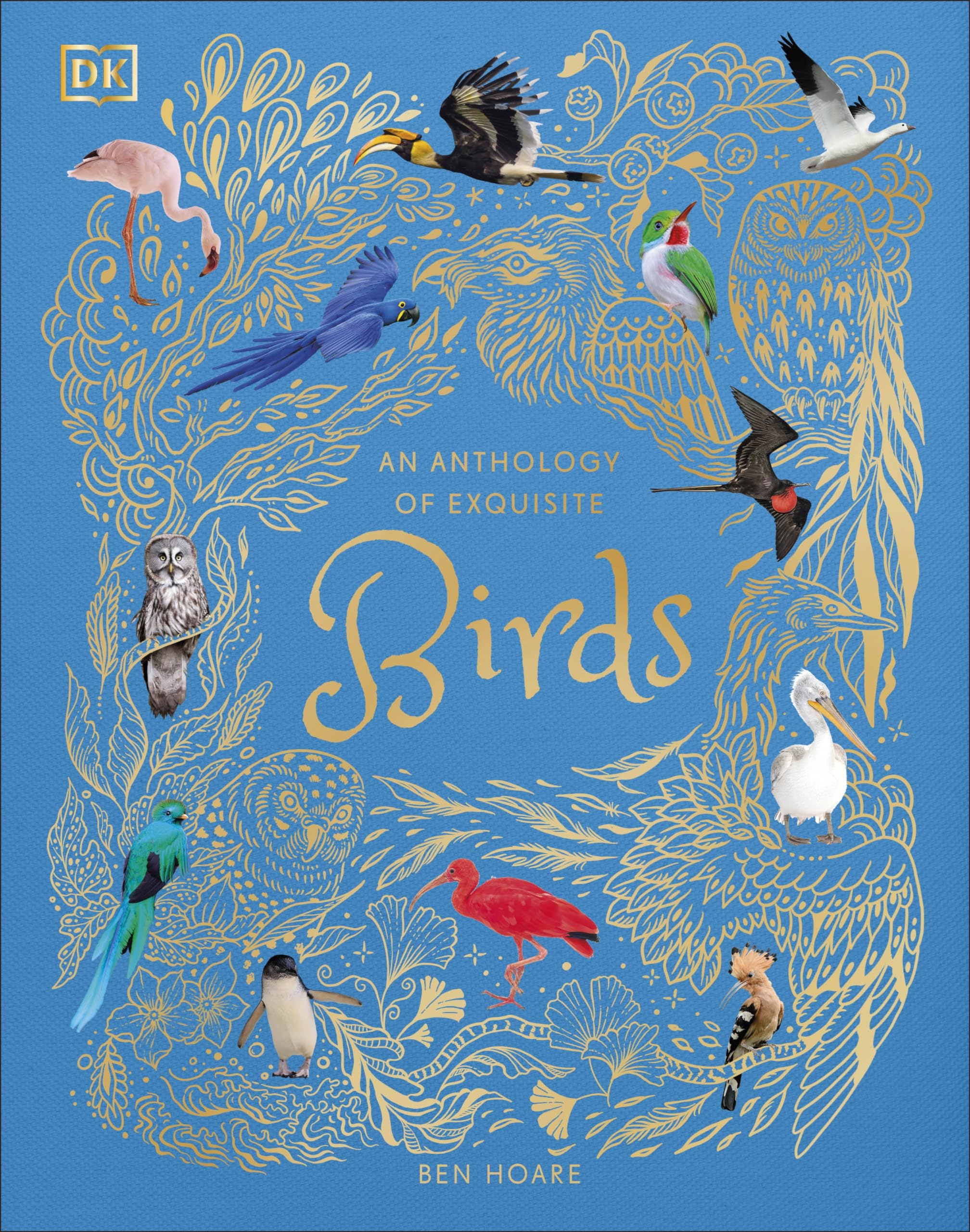DK Children An Anthology of Exquisite Birds (Children's Anthologies) Hardcover