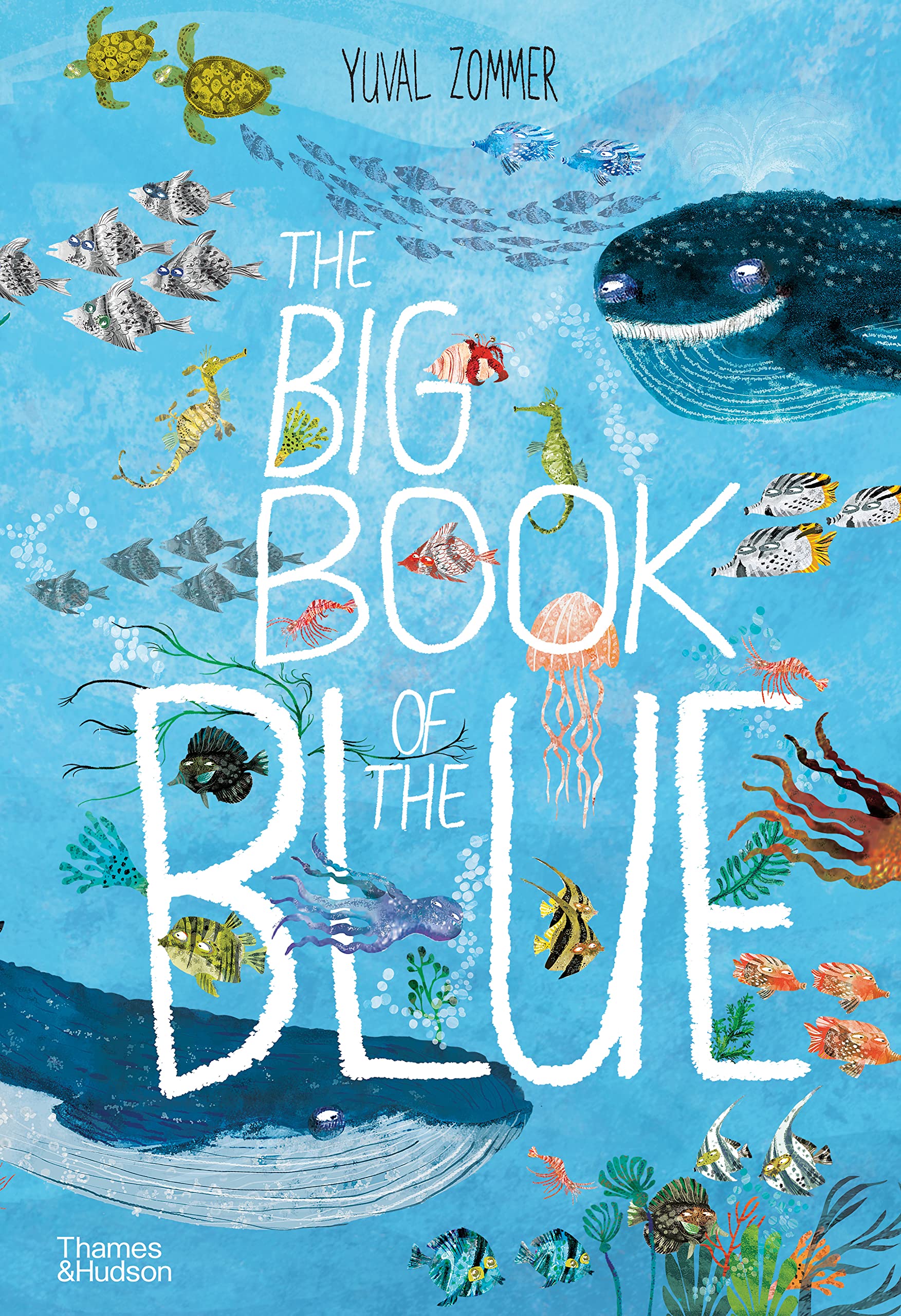 Thames & Hudson The Big Book of the Blue Picture Book by Yuval Zommer | Ages 4-7