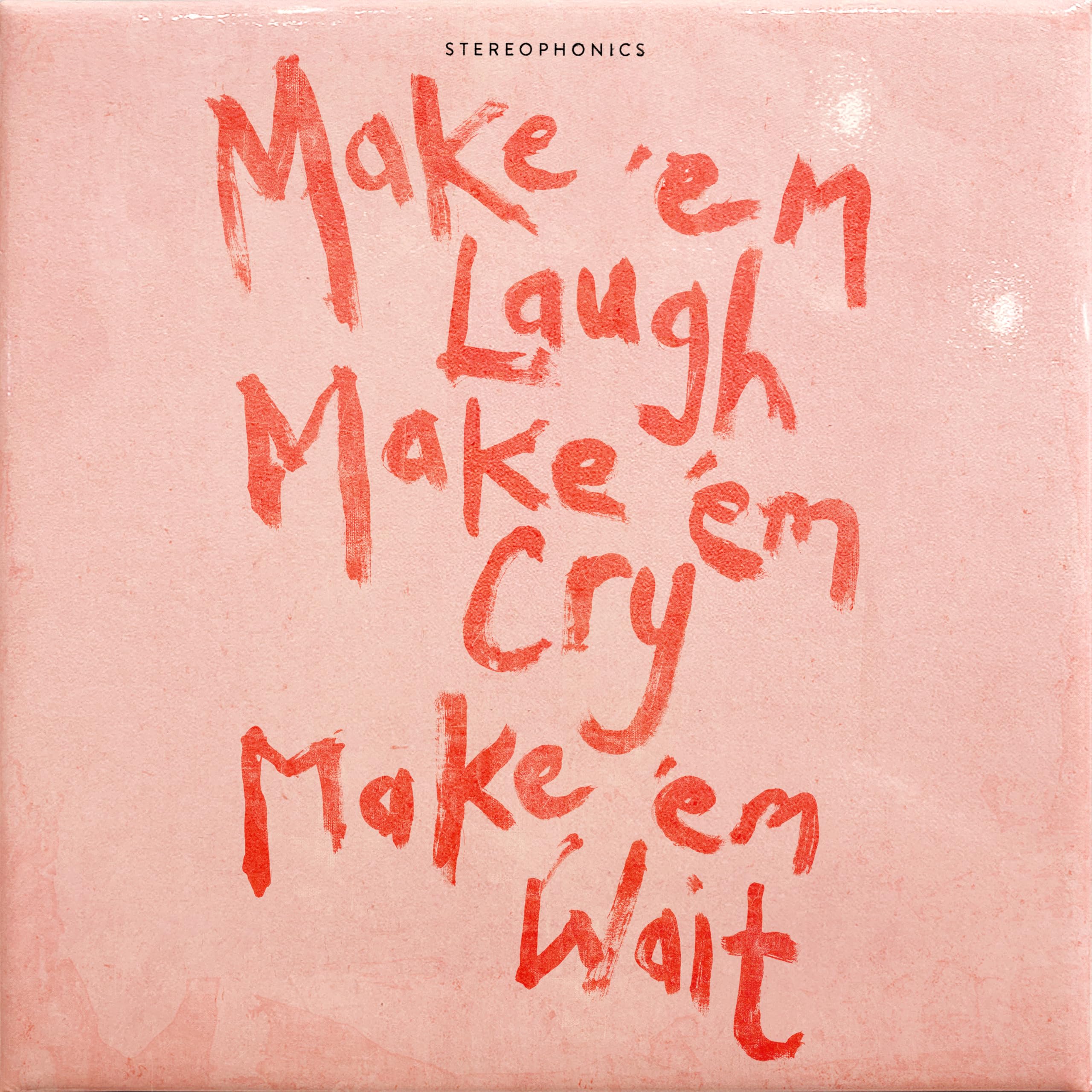 Stereophonics - Make 'em Laugh, Make 'em Cry, Make 'em Wait [VINYL]