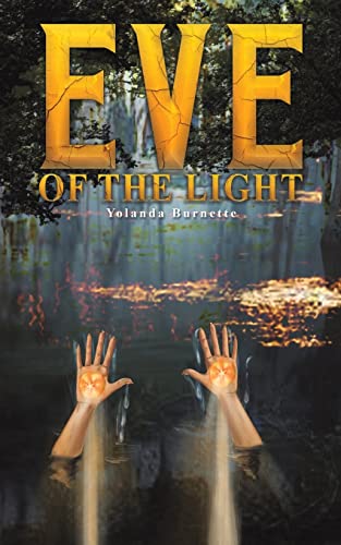 Yolanda Burnette - Eve of the Light [Paperback]