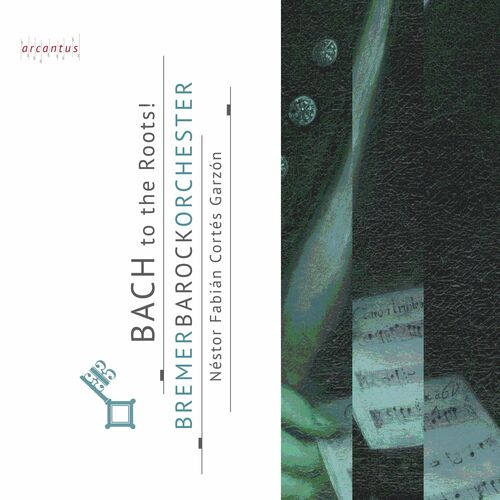 Bremer Barockorchester; Garzon - Bach To The Roots [Audio CD]