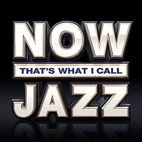 Now That's What I Call Jazz