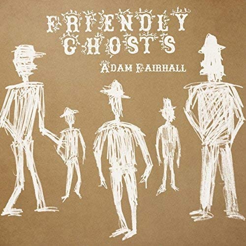 Adam Fairhall - Friendly Ghosts [Audio CD]